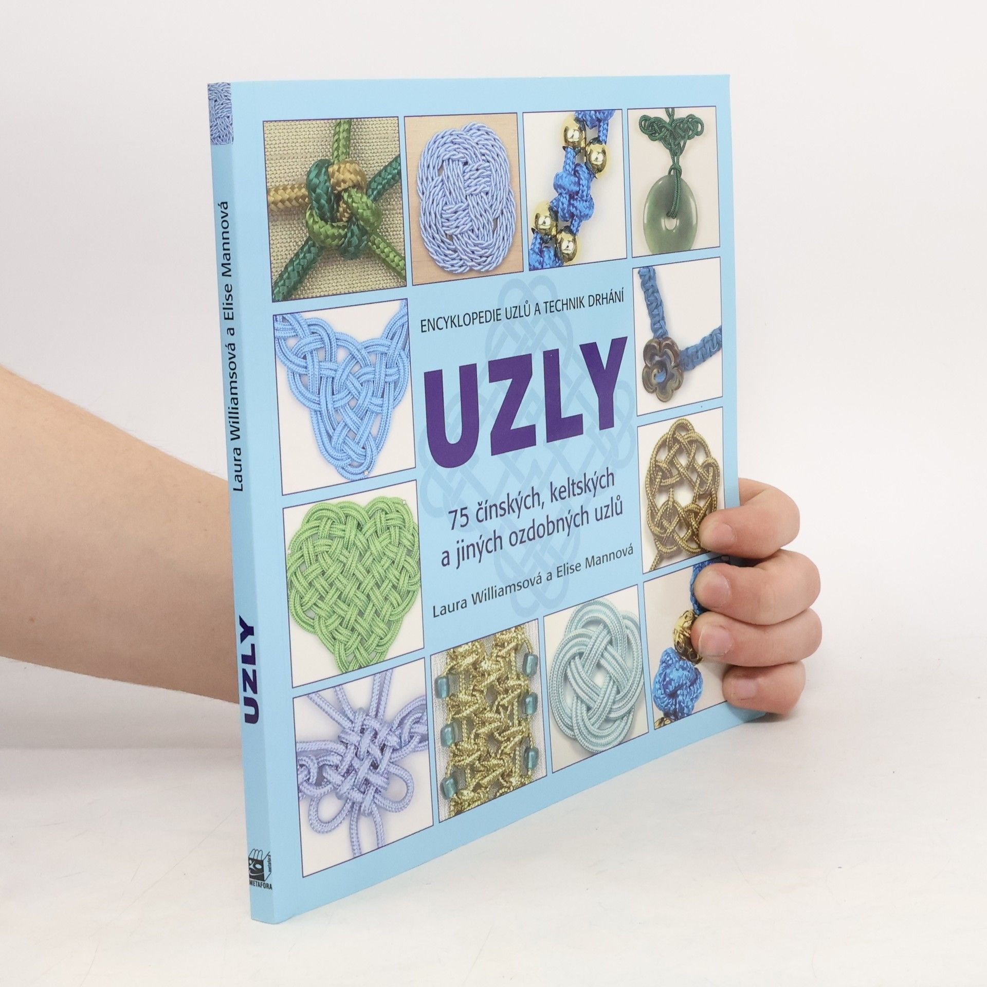 Laura Williams Uzly ~ 75 čínských, keltských a jiných ozdobných uzlů
