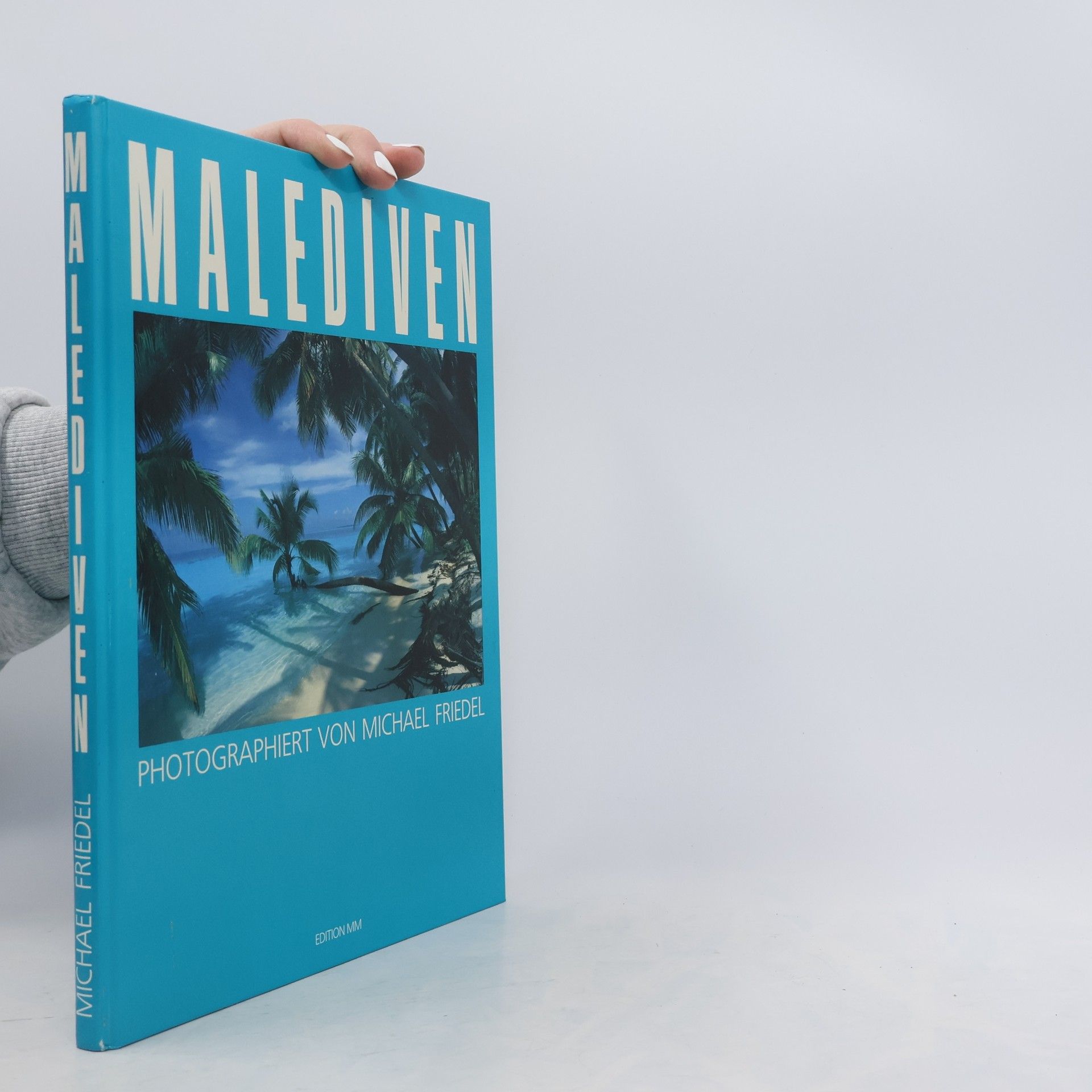 Marion Friedel Malediven: Photographiert von Michael Friedel
