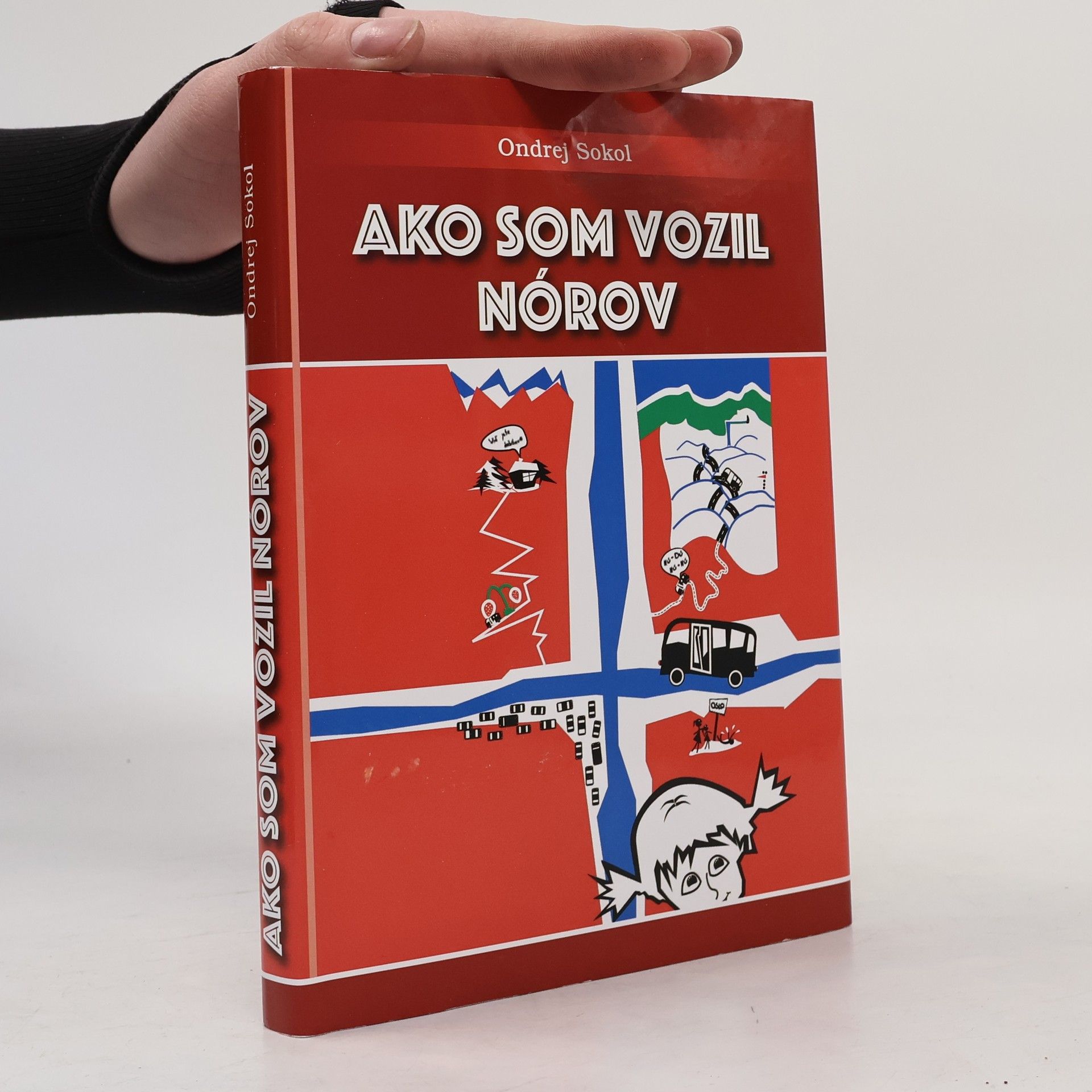 Ondrej Sokol Ako som vozil Nórov