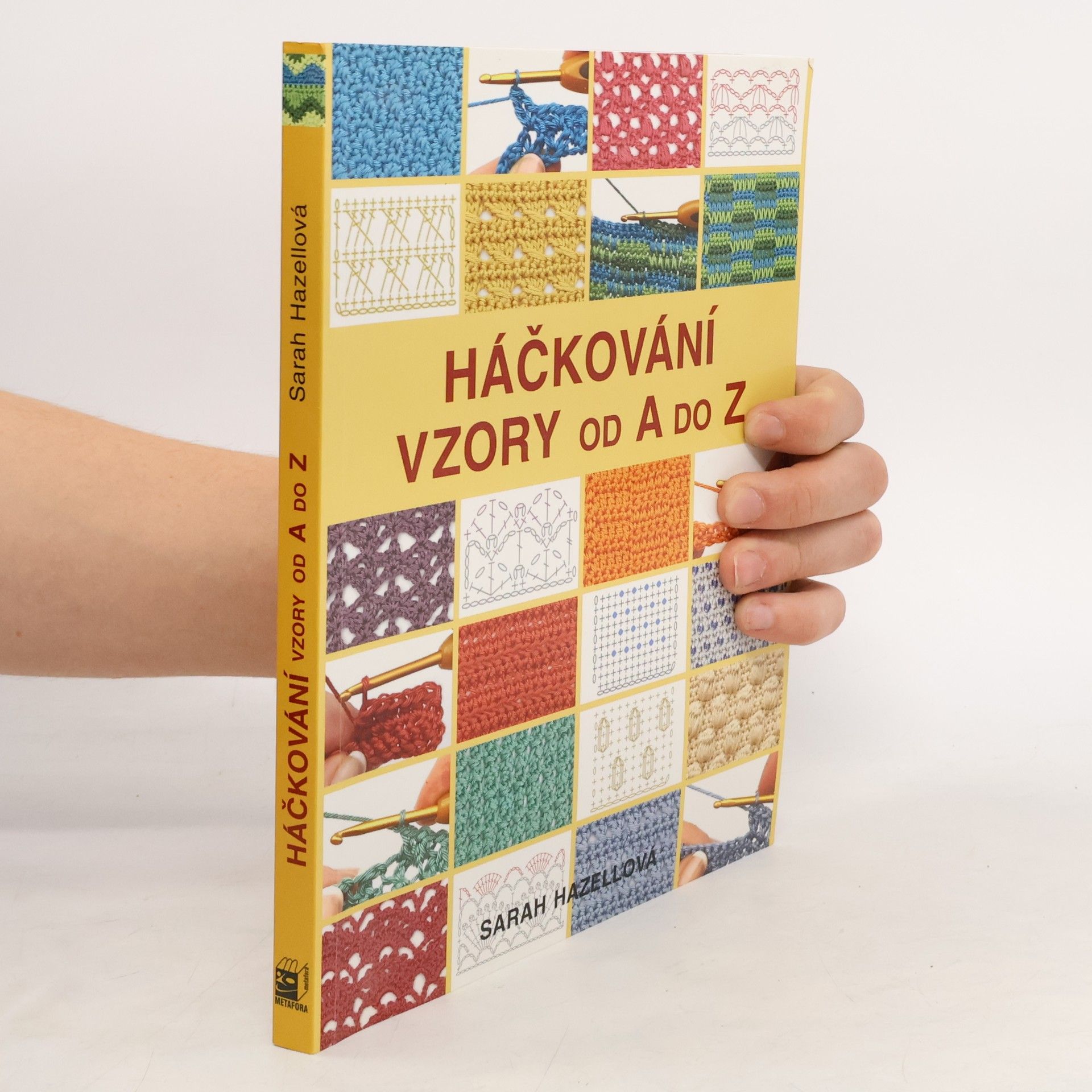 Sarah Hazell Háčkování. Vzory od A do Z