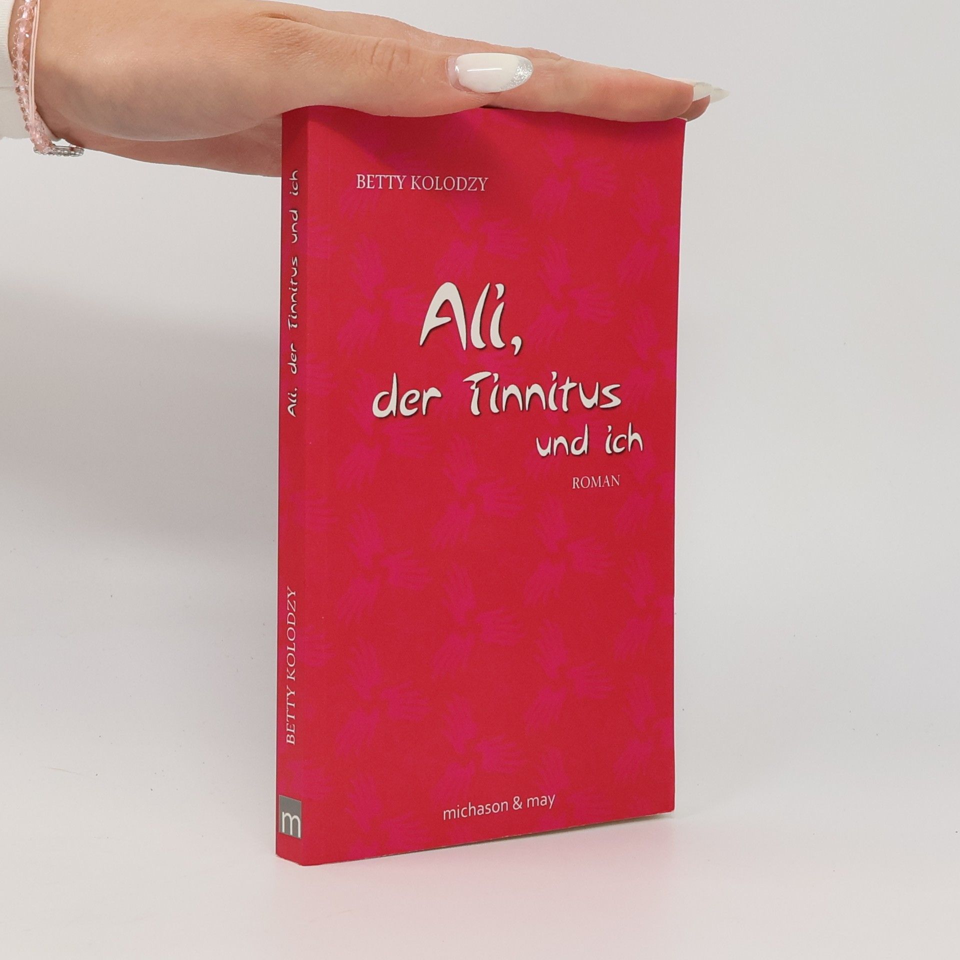 Betty Kolodzy Ali, der Tinnitus und ich
