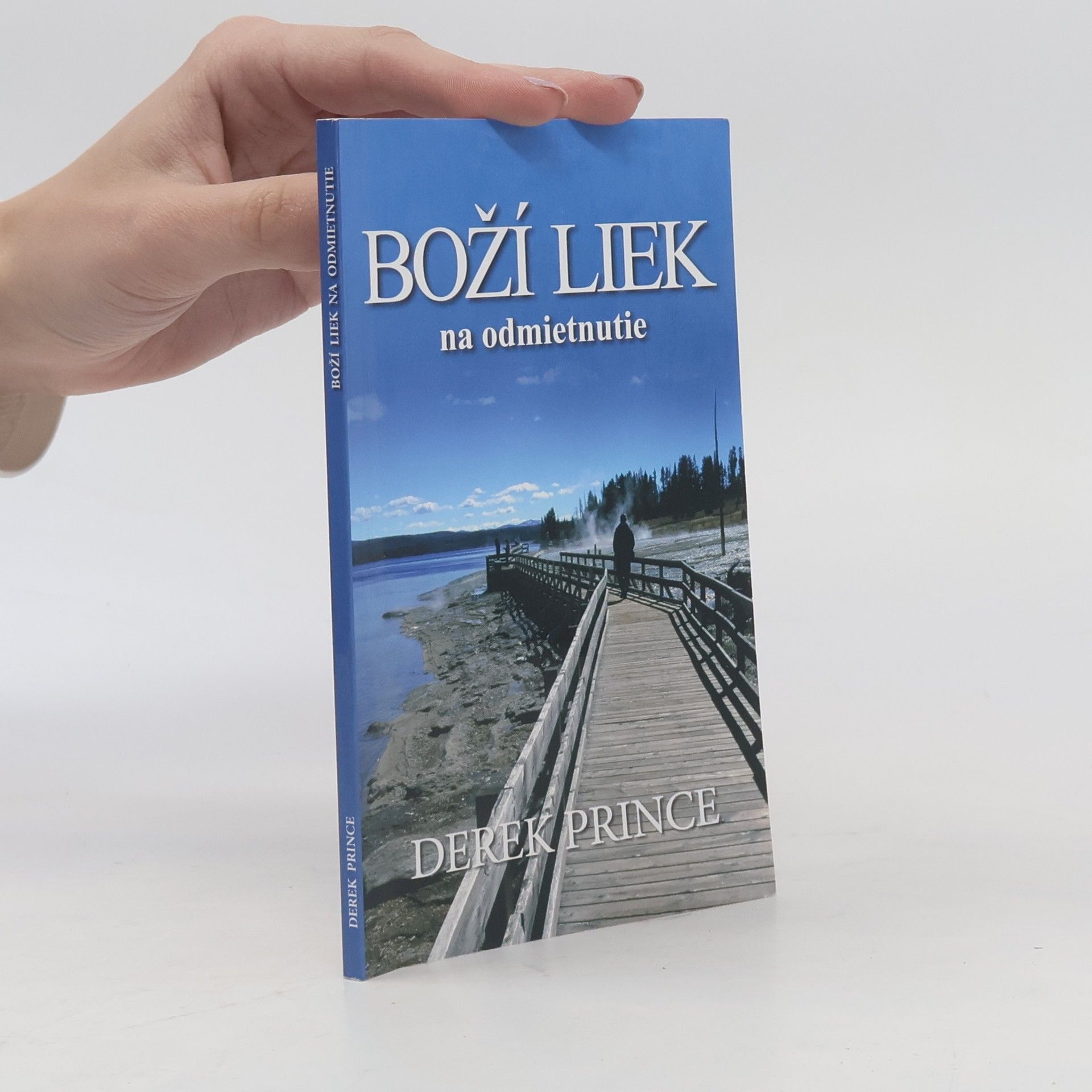 Derek Prince Boží liek na odmietnutie