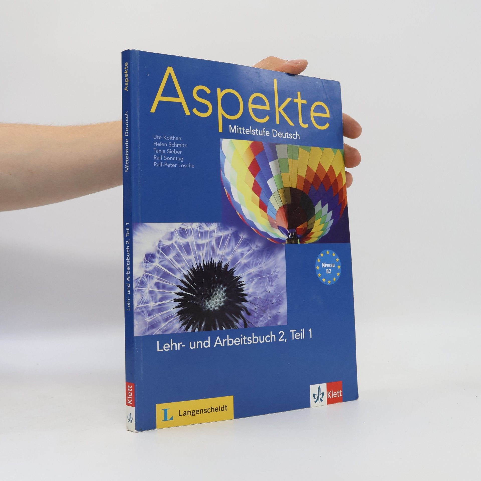 Ute Koithan Aspekte : Mittelstufe Deutsch : Niveau B2. Lehr- und Arbeitsbuch 2. Teil 1