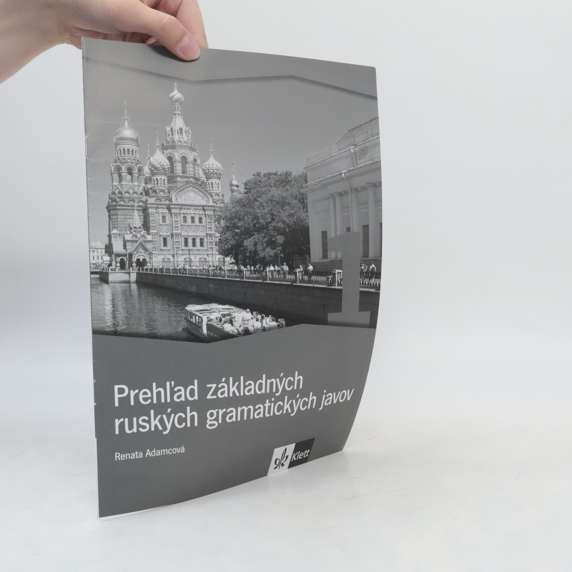 Renáta Adamcová Prehľad základných ruských gramatických javov