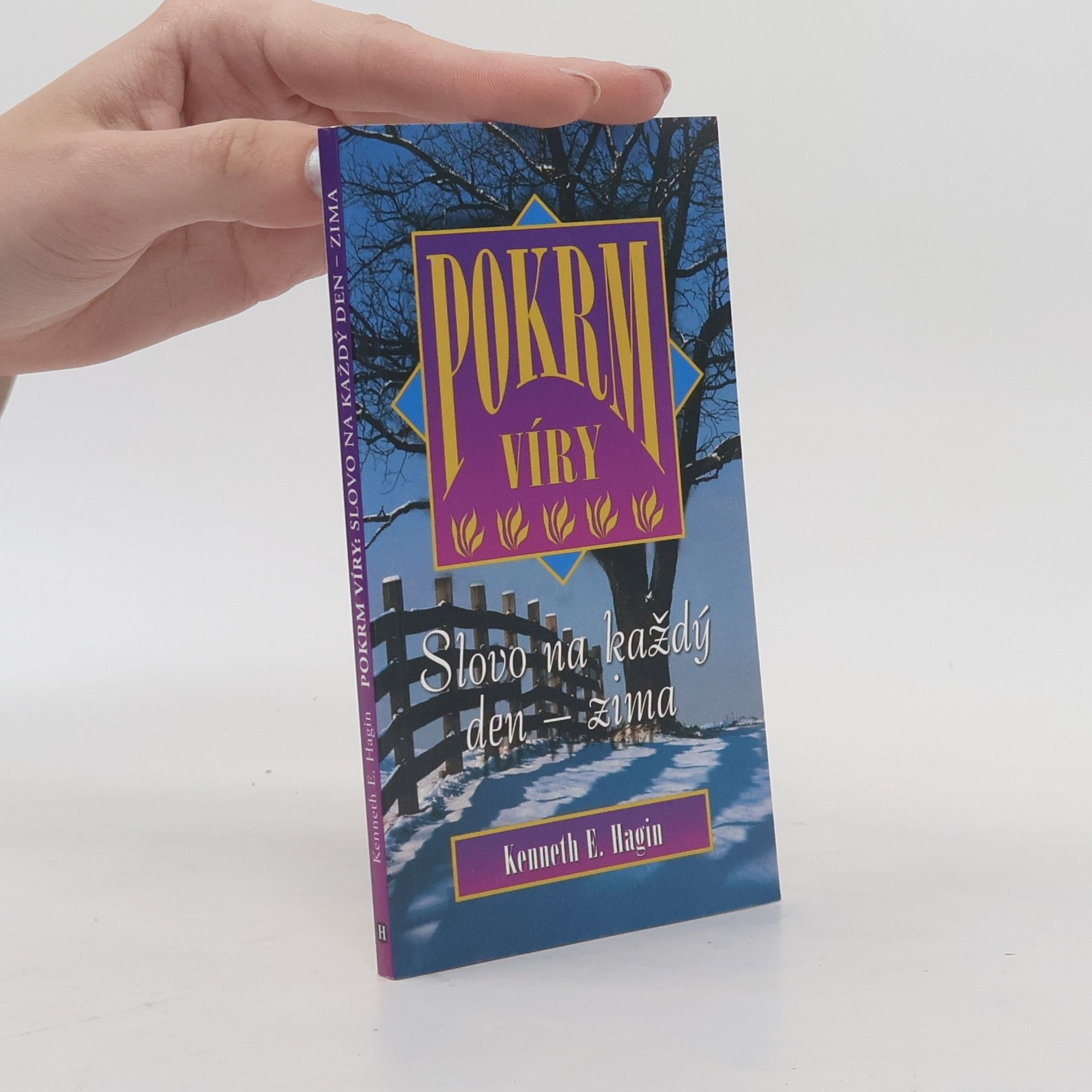 Kenneth E. Hagin Pokrm víry - slovo na každý den - zima