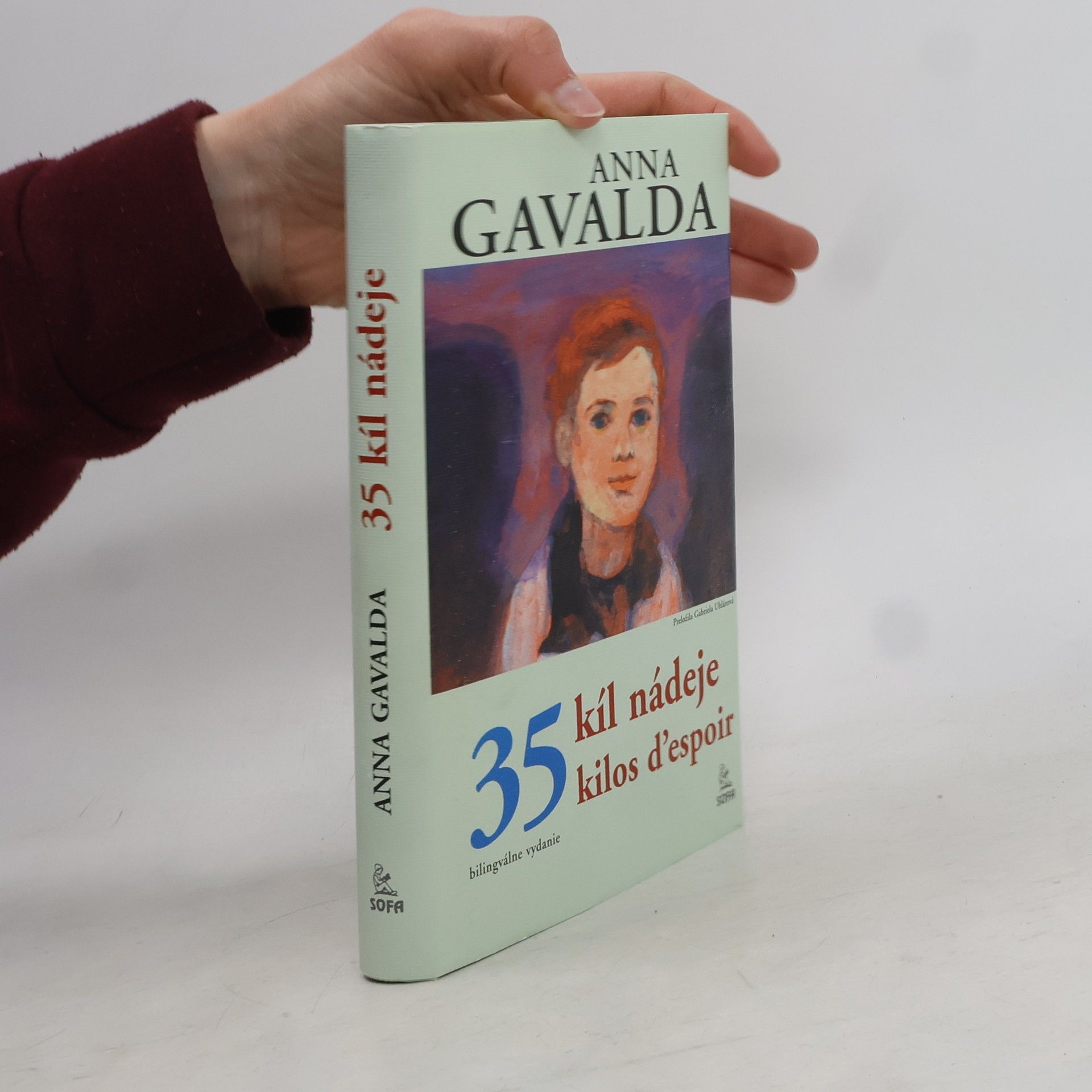 Anna Gavalda 35 kíl nádeje. 35 kilos d'espoir