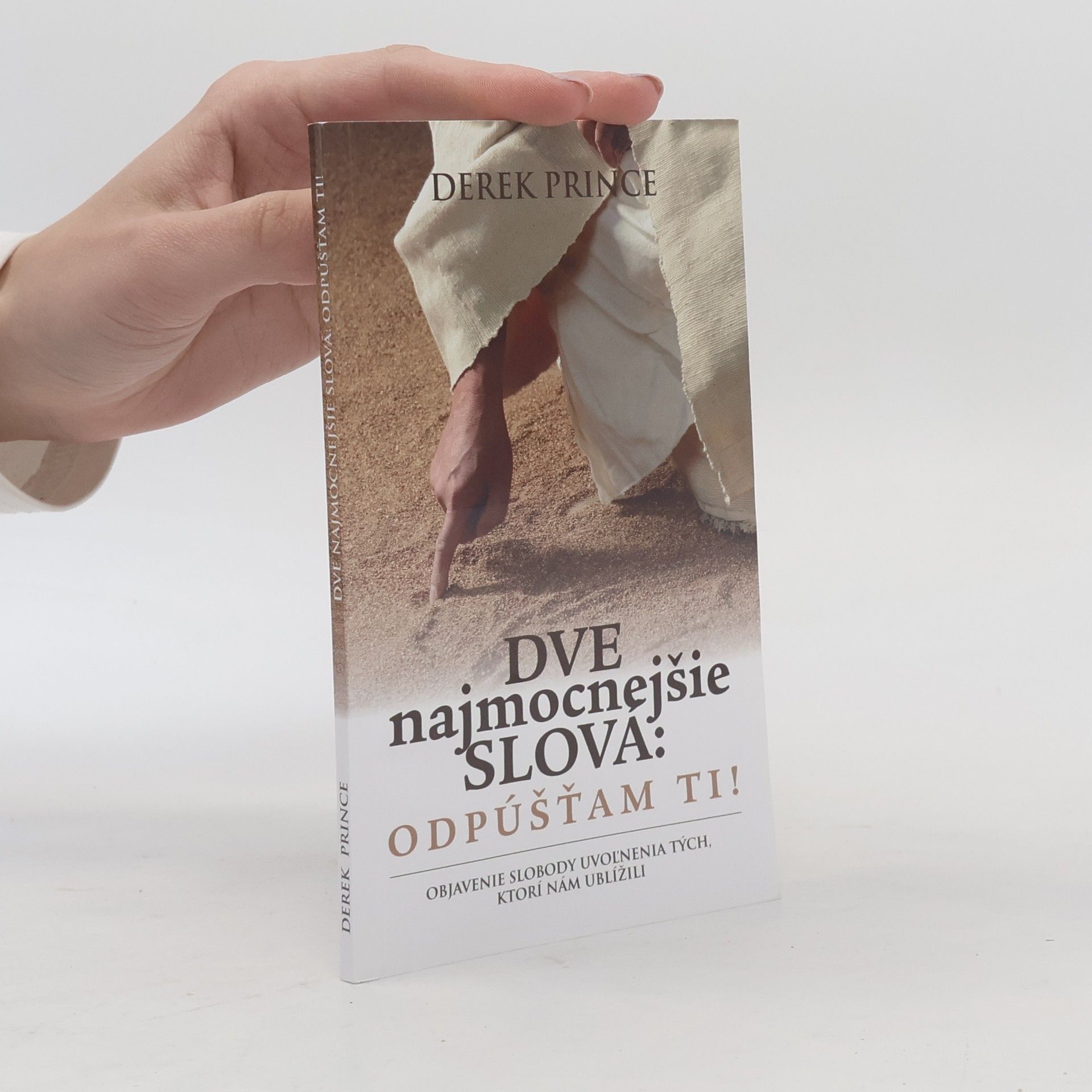 Dve nejmocnejšie slova: odpúšťam ti!