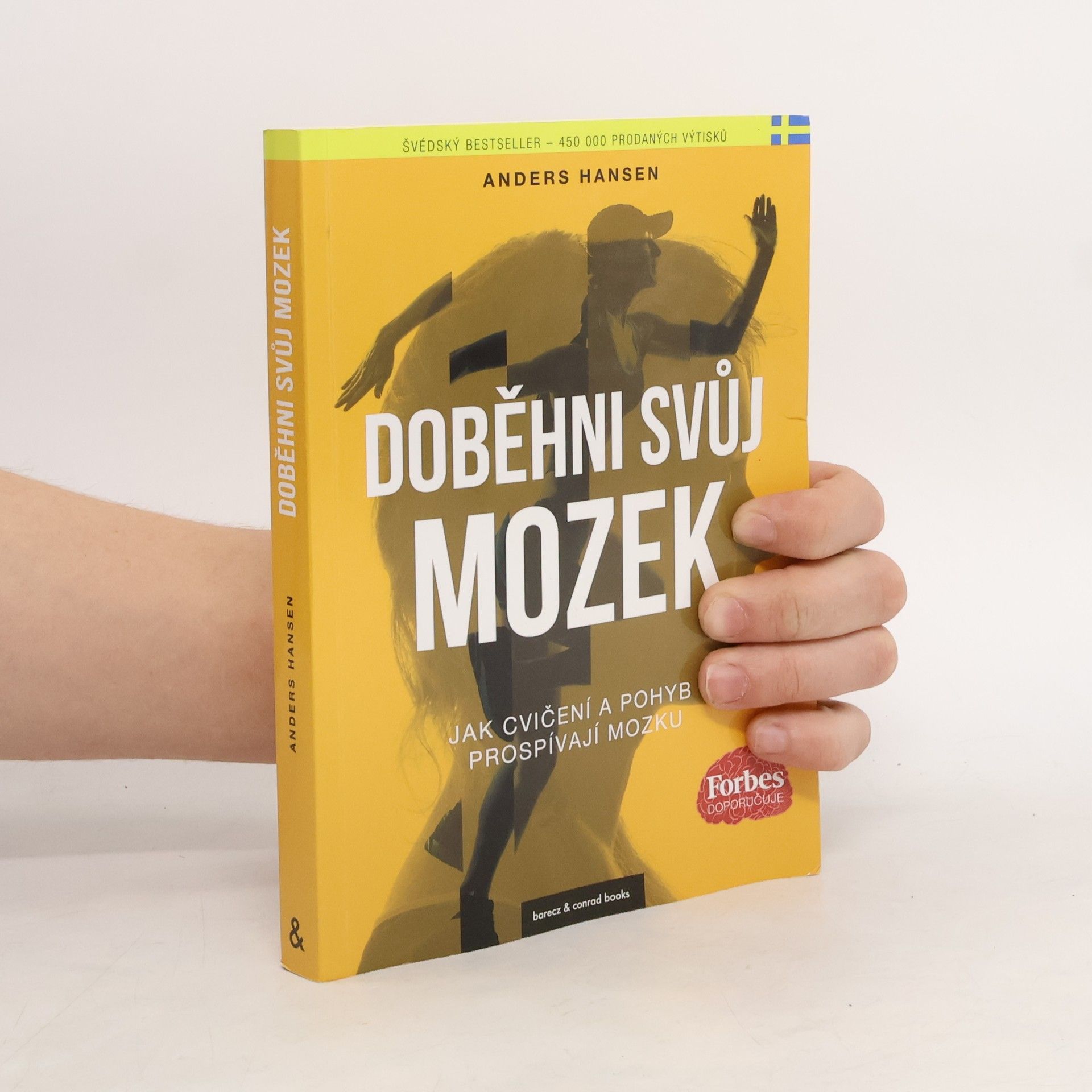 Anders Hansen Doběhni svůj mozek. Kniha o tom, jak pohyb prospívá mozku