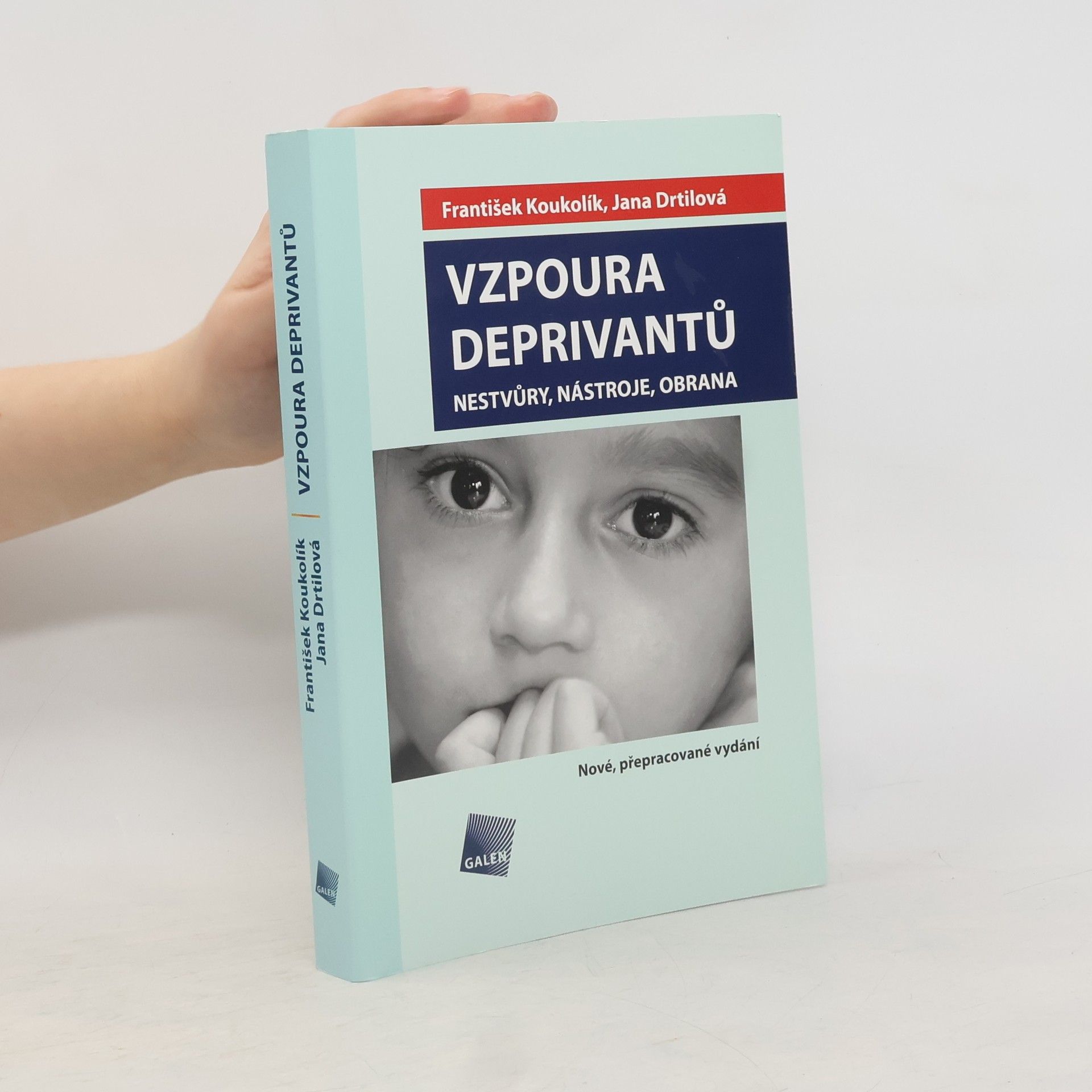 Jana Drtilová Vzpoura deprivantů. Nestvůry, nástroje, obrana