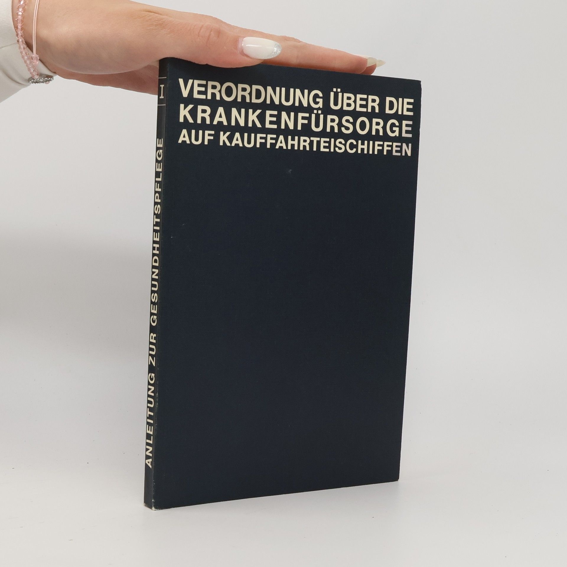 Kolektiv autorů Verordnung über die Krankenfürsorge auf Kauffahrteischiffen