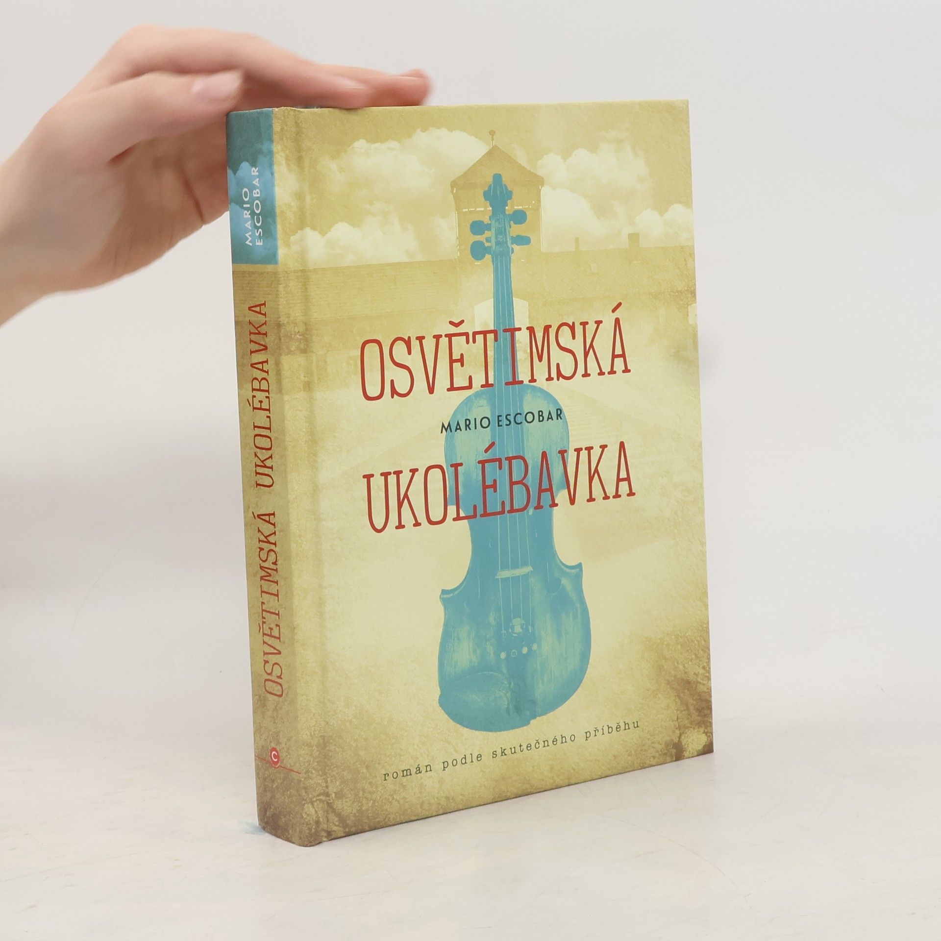 Mario Escobar Osvětimská ukolébavka