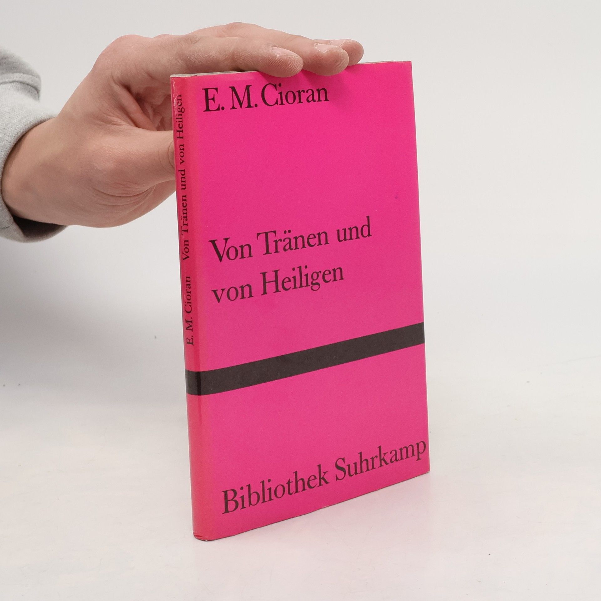 Emil Cioran Von Tränen und von Heiligen