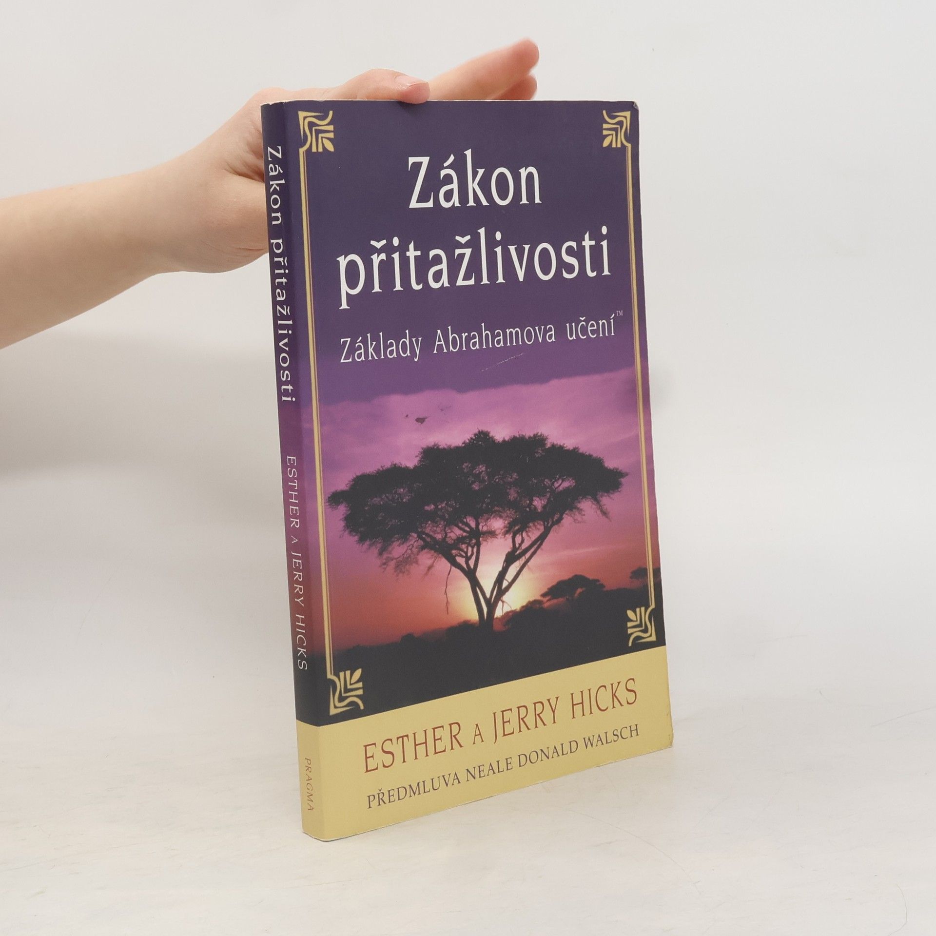 Esther Hicks Zákon přitažlivosti