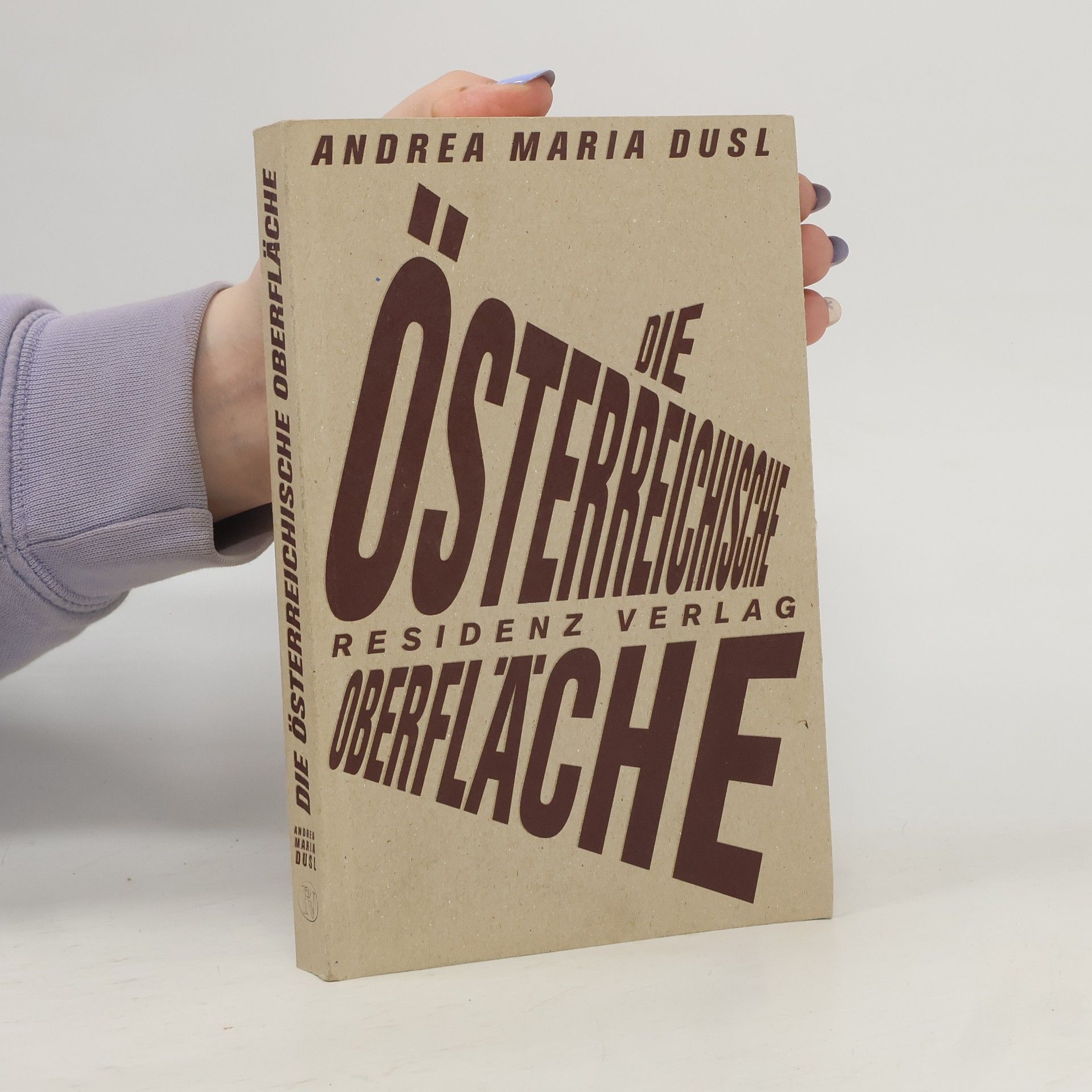 Andrea Dusl Die österreichische Oberfläche