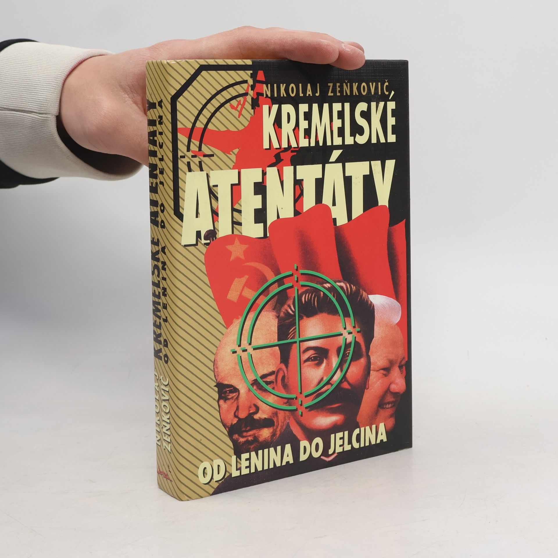 Eva Bůžková Kremelské atentáty: Od Lenina do Jelcina