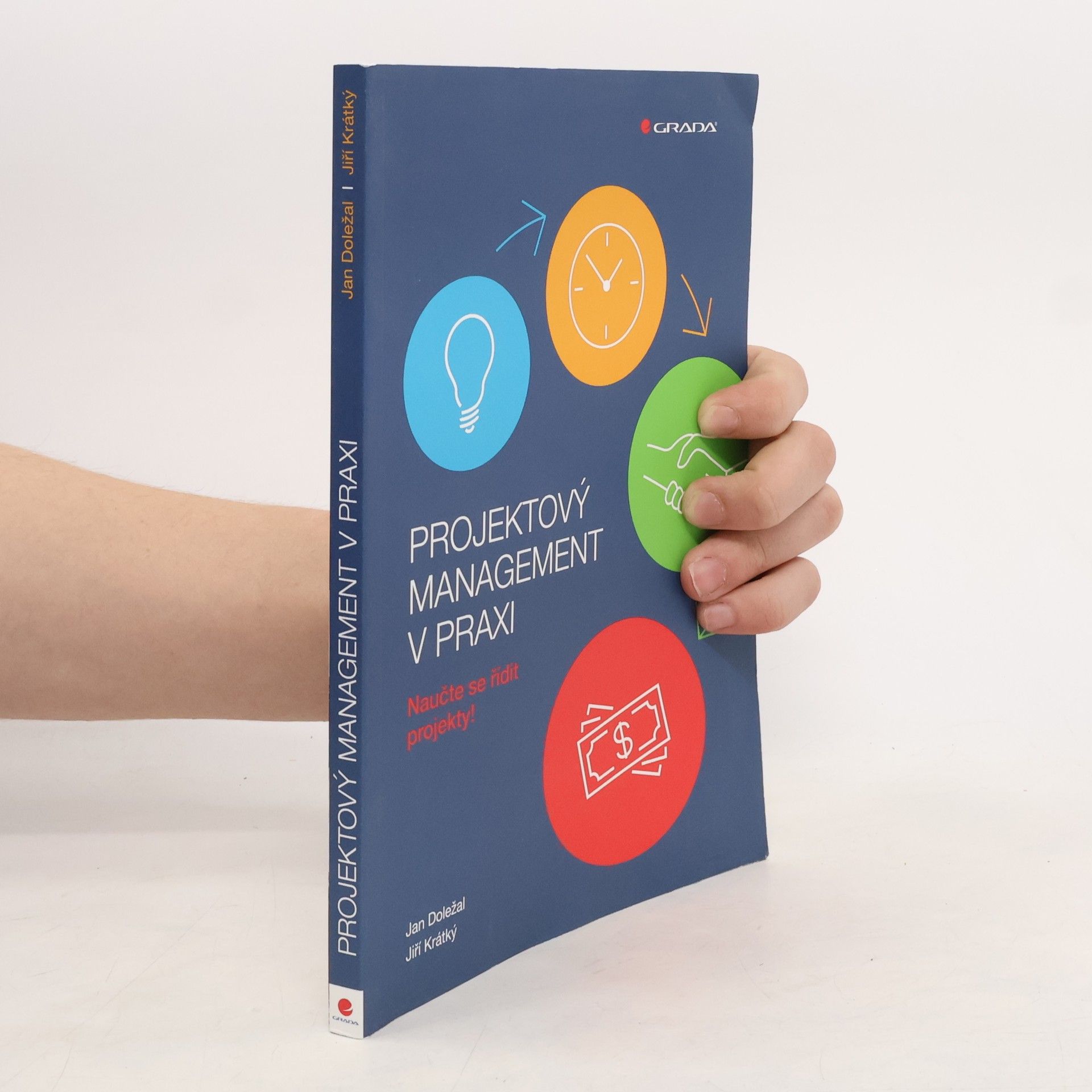 Jiří Krátký Projektový management v praxi: Naučte se řídit projekty!