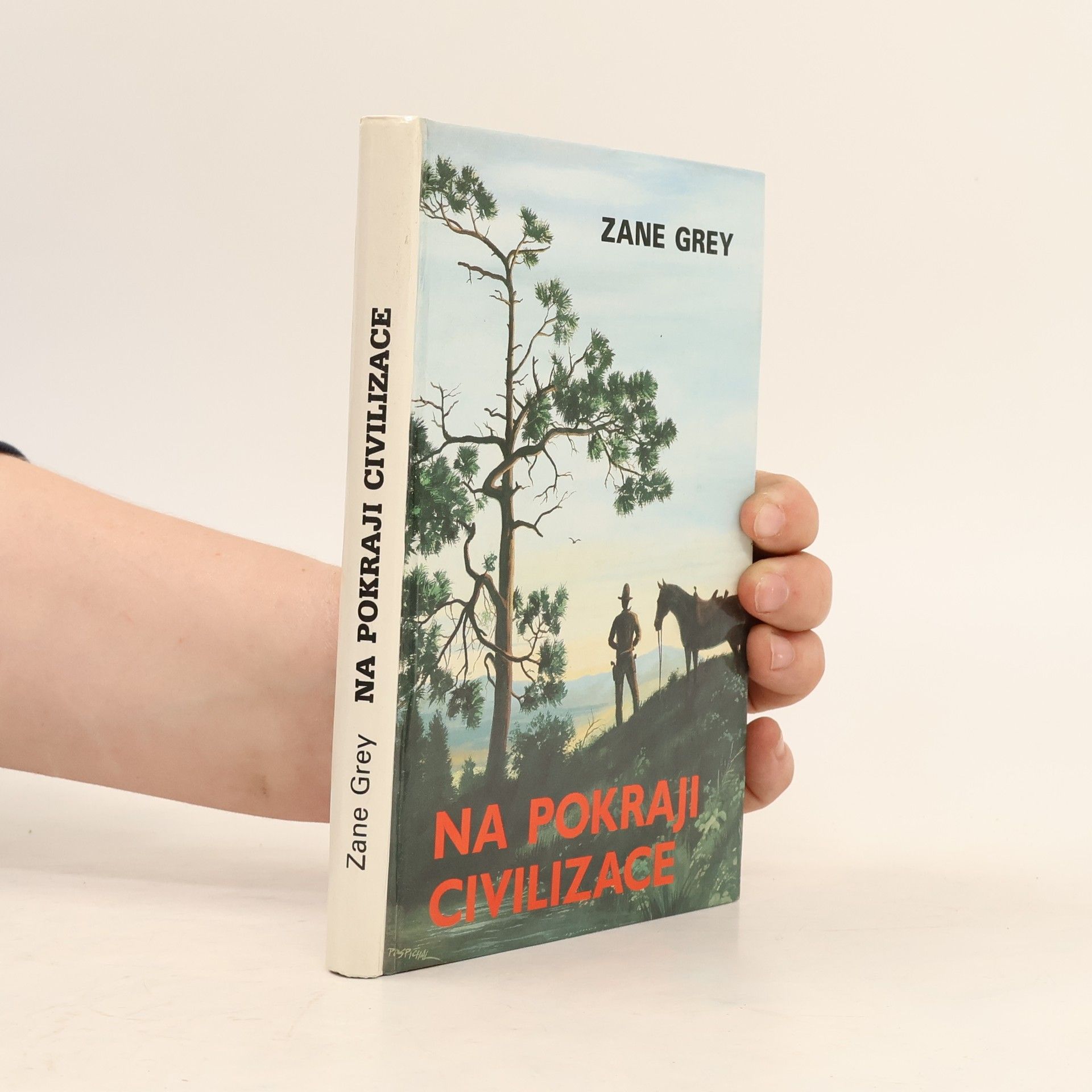 Zane Grey Na pokraji civilizace