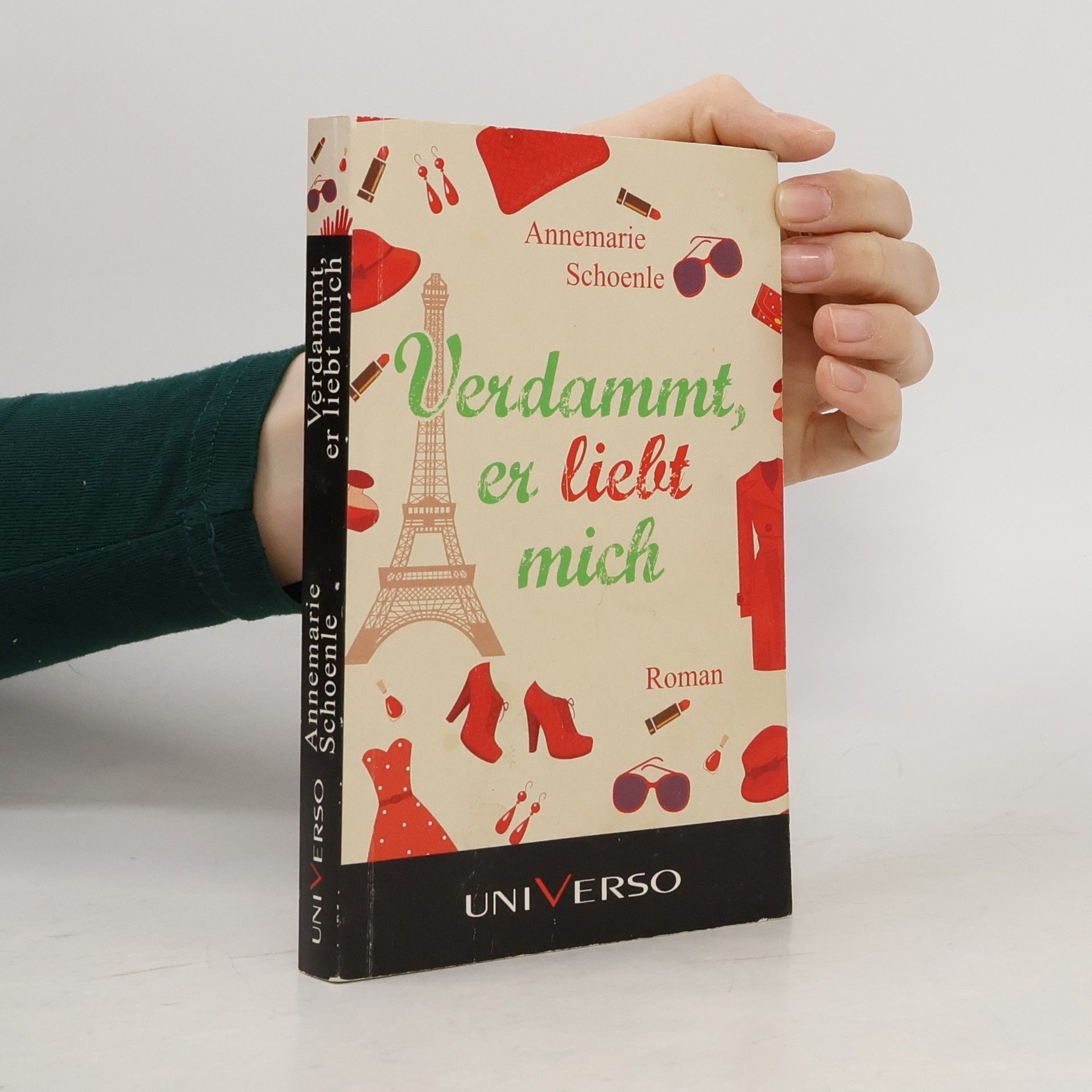 Annemarie Schoenle Verdammt, er liebt mich