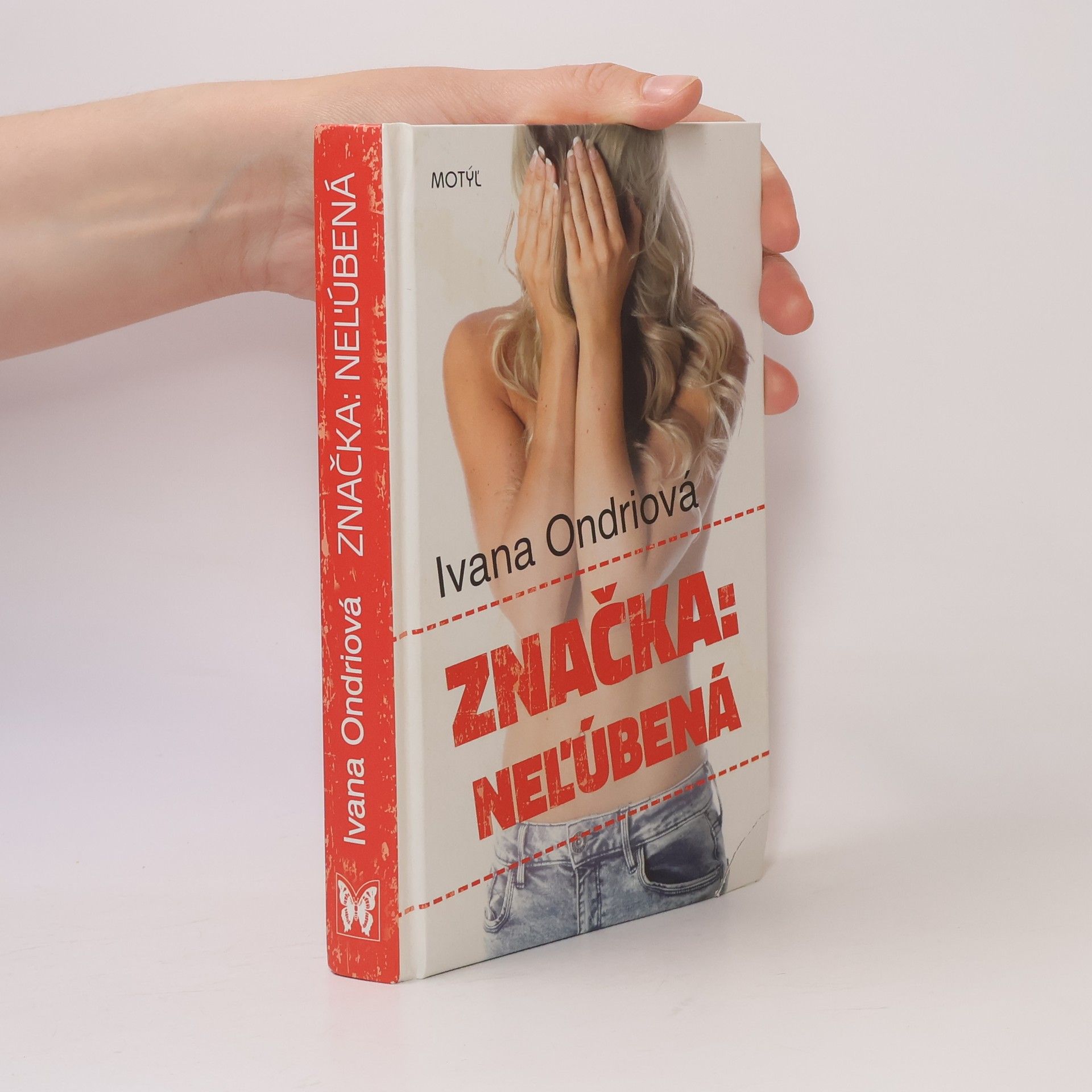 Ivana Ondriová Značka: Neľúbená