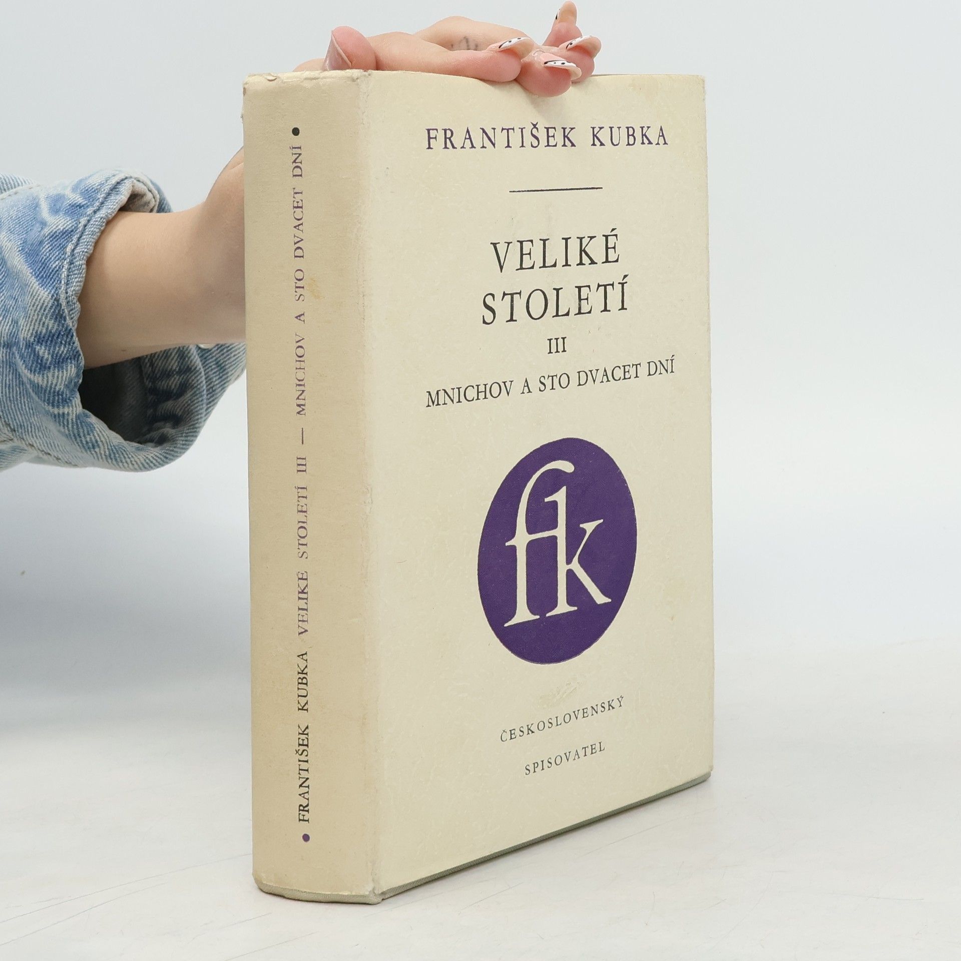 Veliké století III. Mnichov a sto dvacet dní