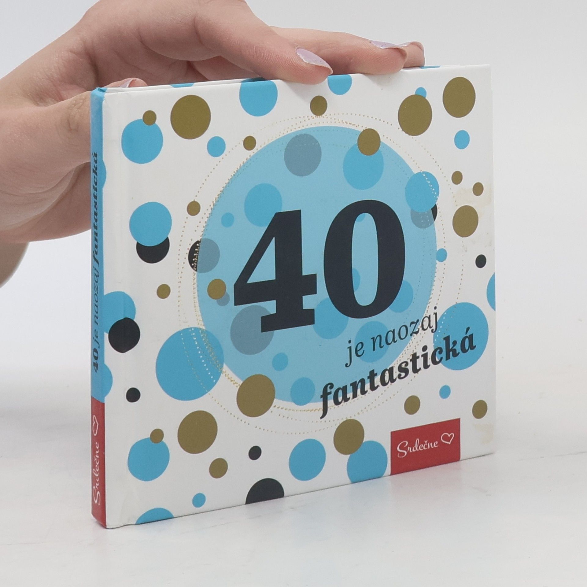 Kolektív autorov 40 je naozaj fantastická