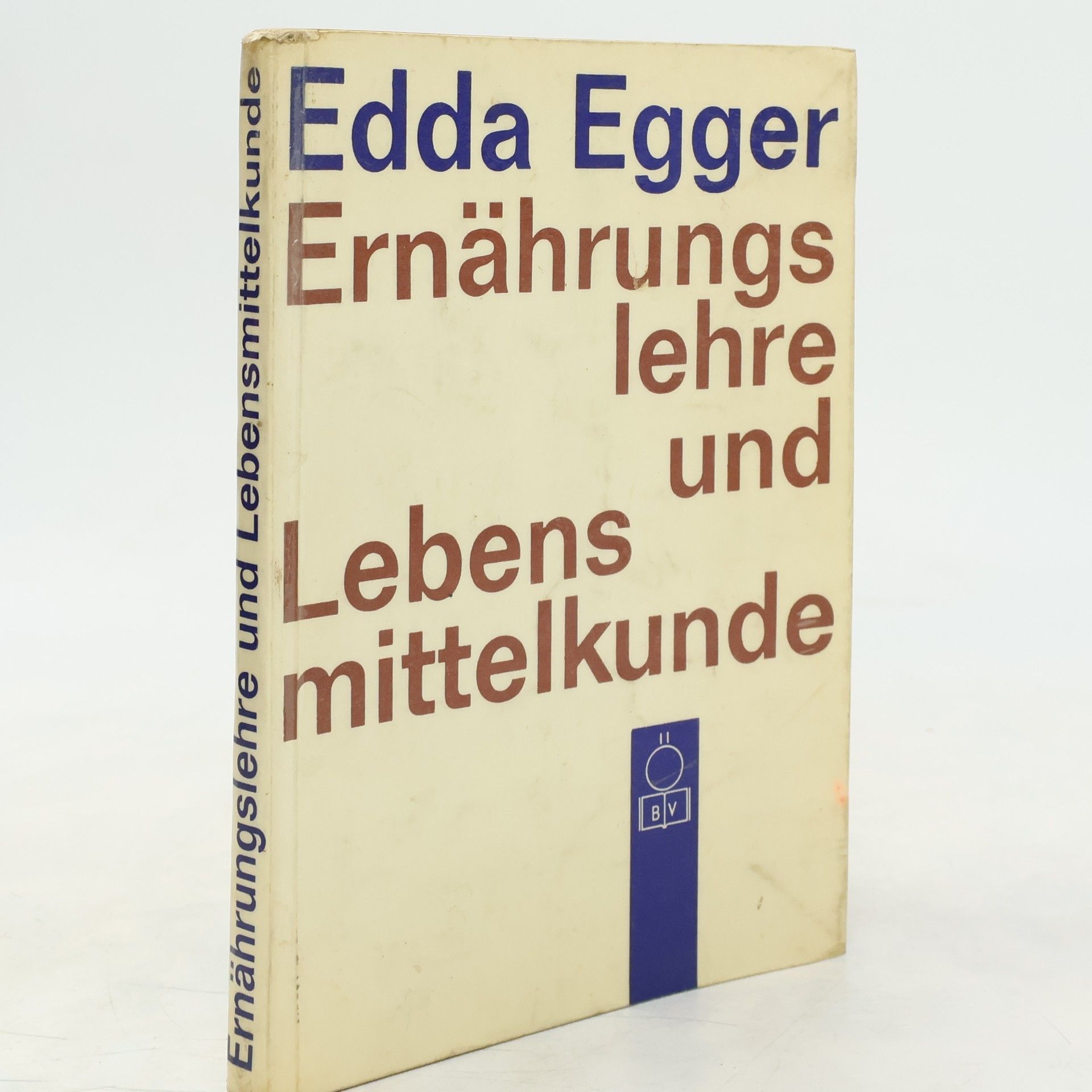 Edda Egger Ernährungslehre und Lebensmittelkunde