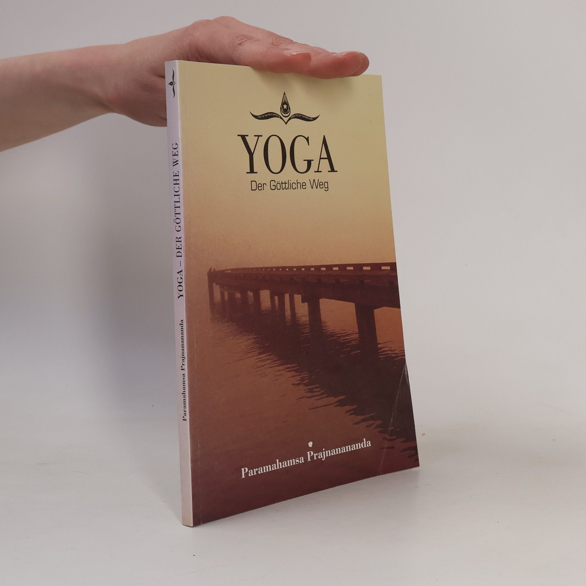 Paramahamsa Prajnanananda Yoga. Der göttliche Weg