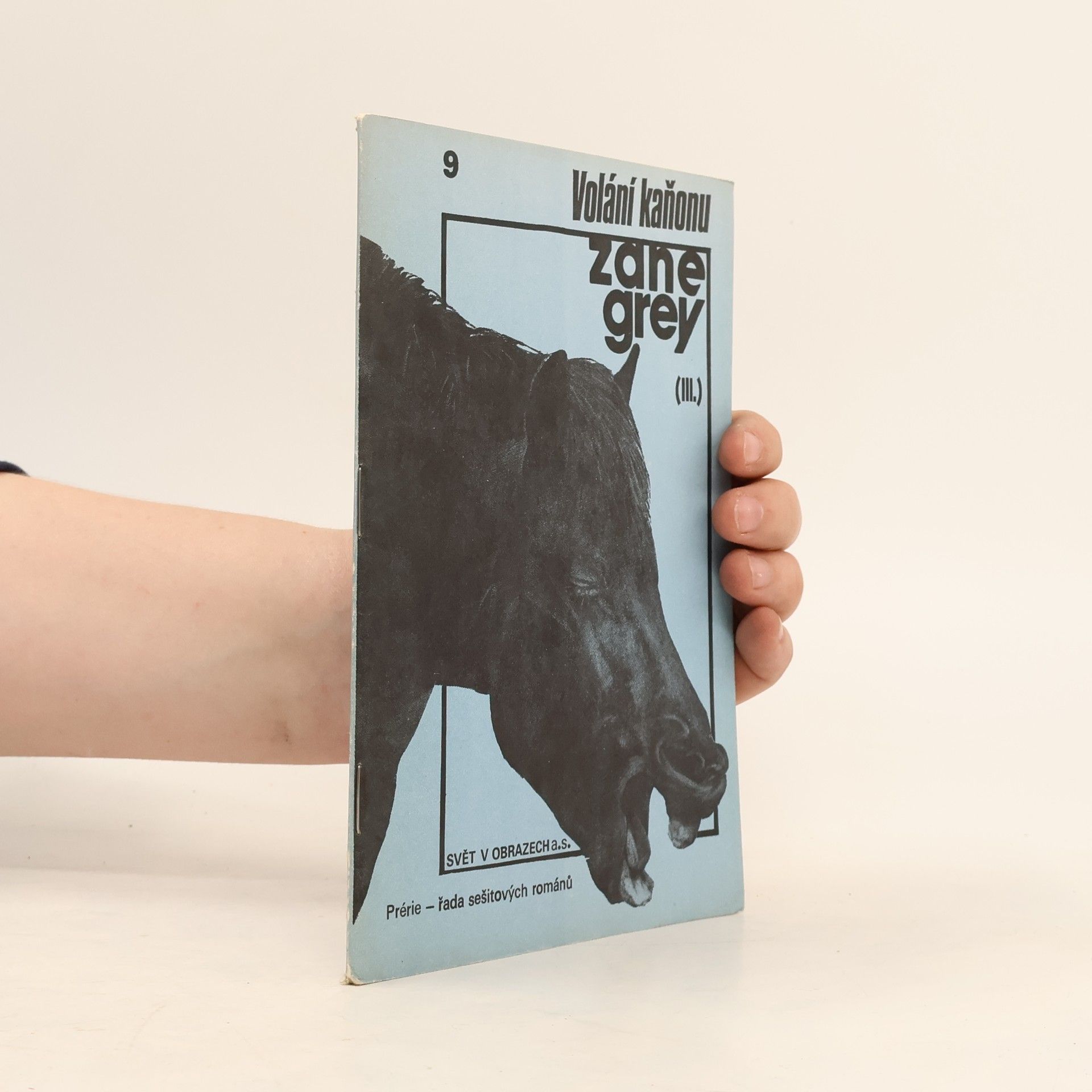 Zane Grey Volání kaňonu 9 (III.)