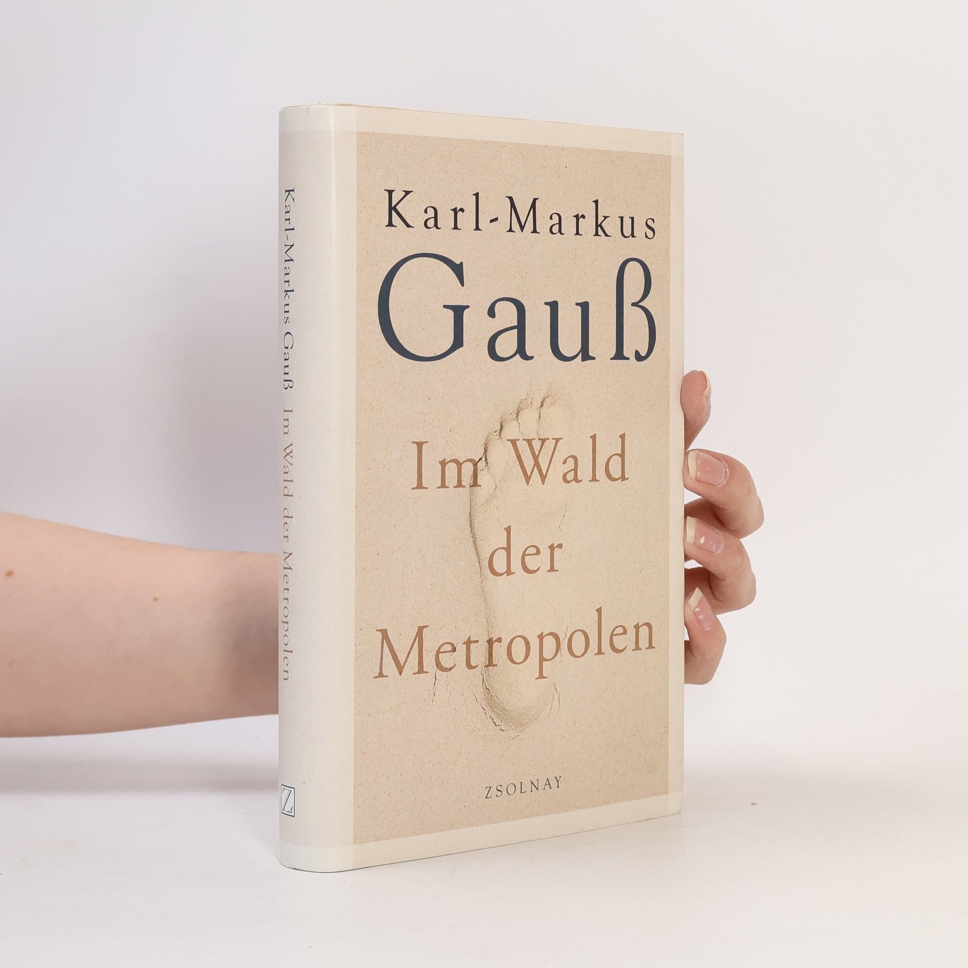 Karl-Markus Gauß Im Wald der Metropolen