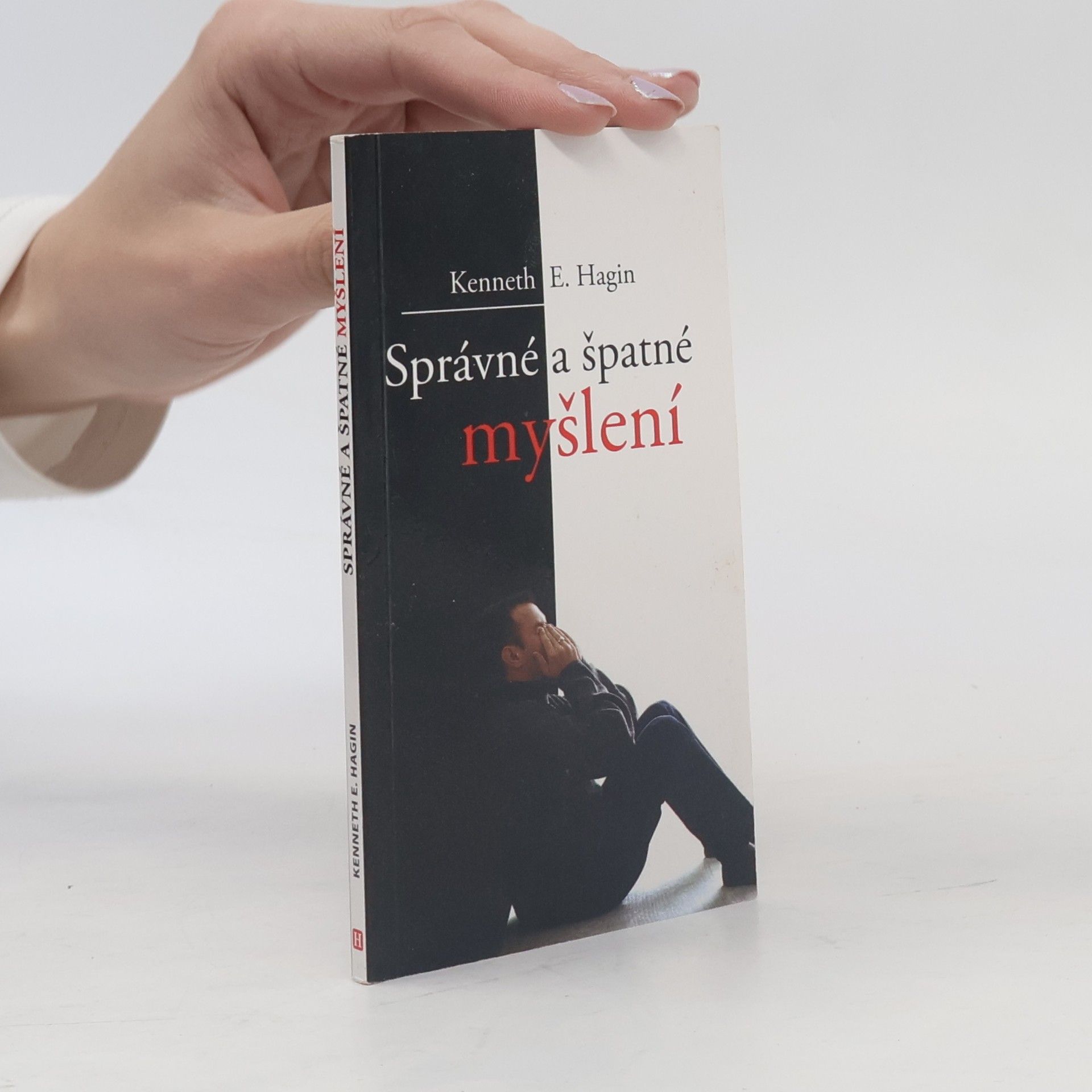 Kenneth E. Hagin Správné a špatné myšlení