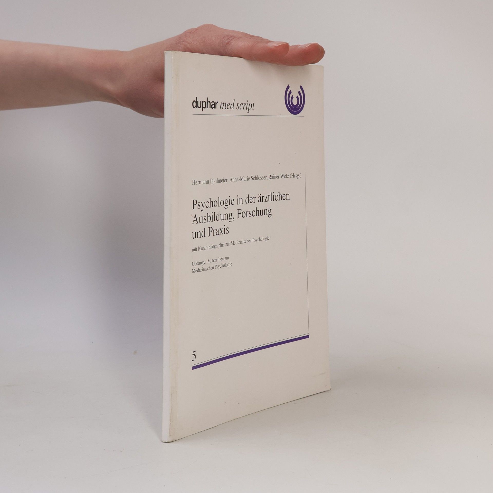 Psychologie in der ärztlichen Ausbildung, Forschung und Praxis 5