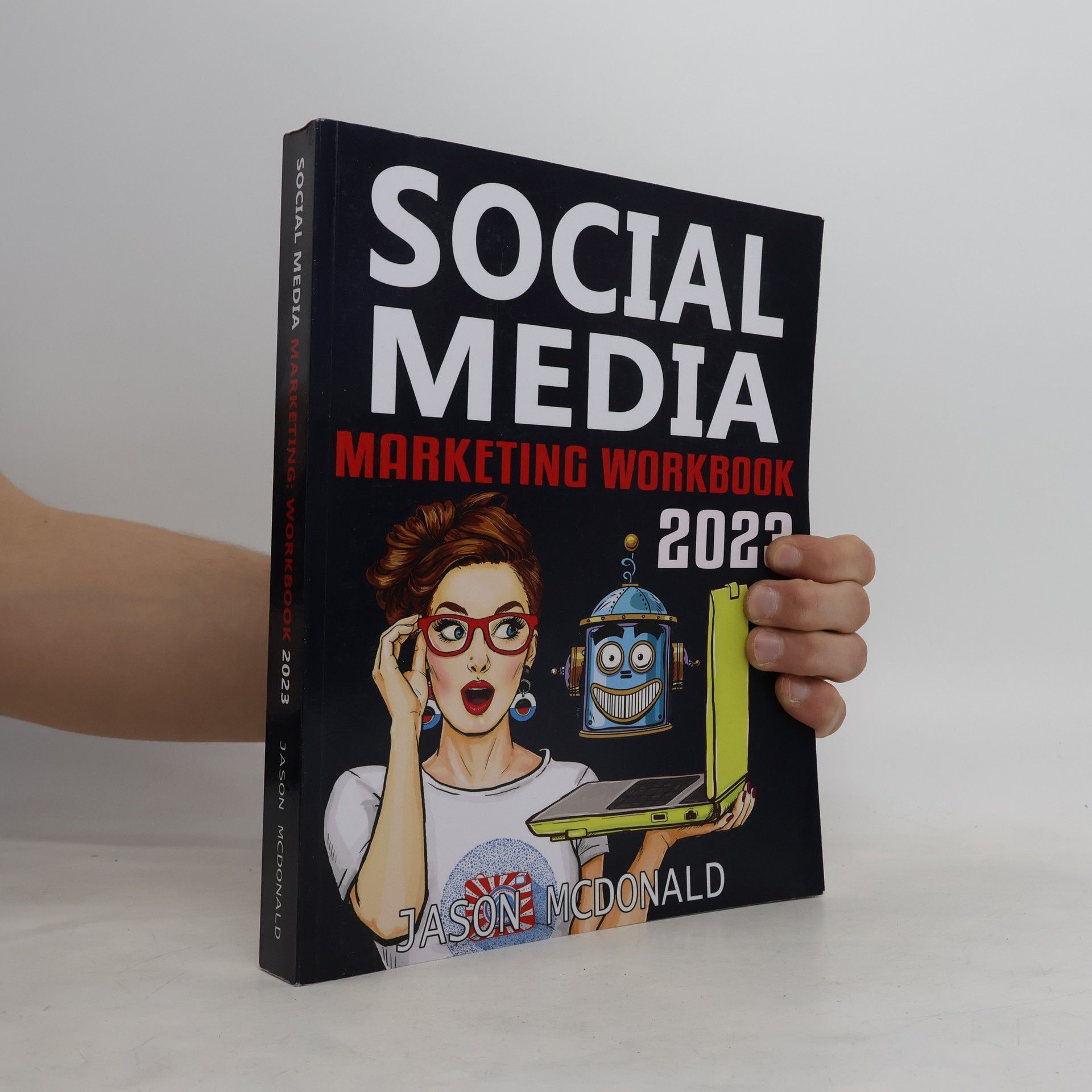 Jason McDonald Social Media Marketing Workbook