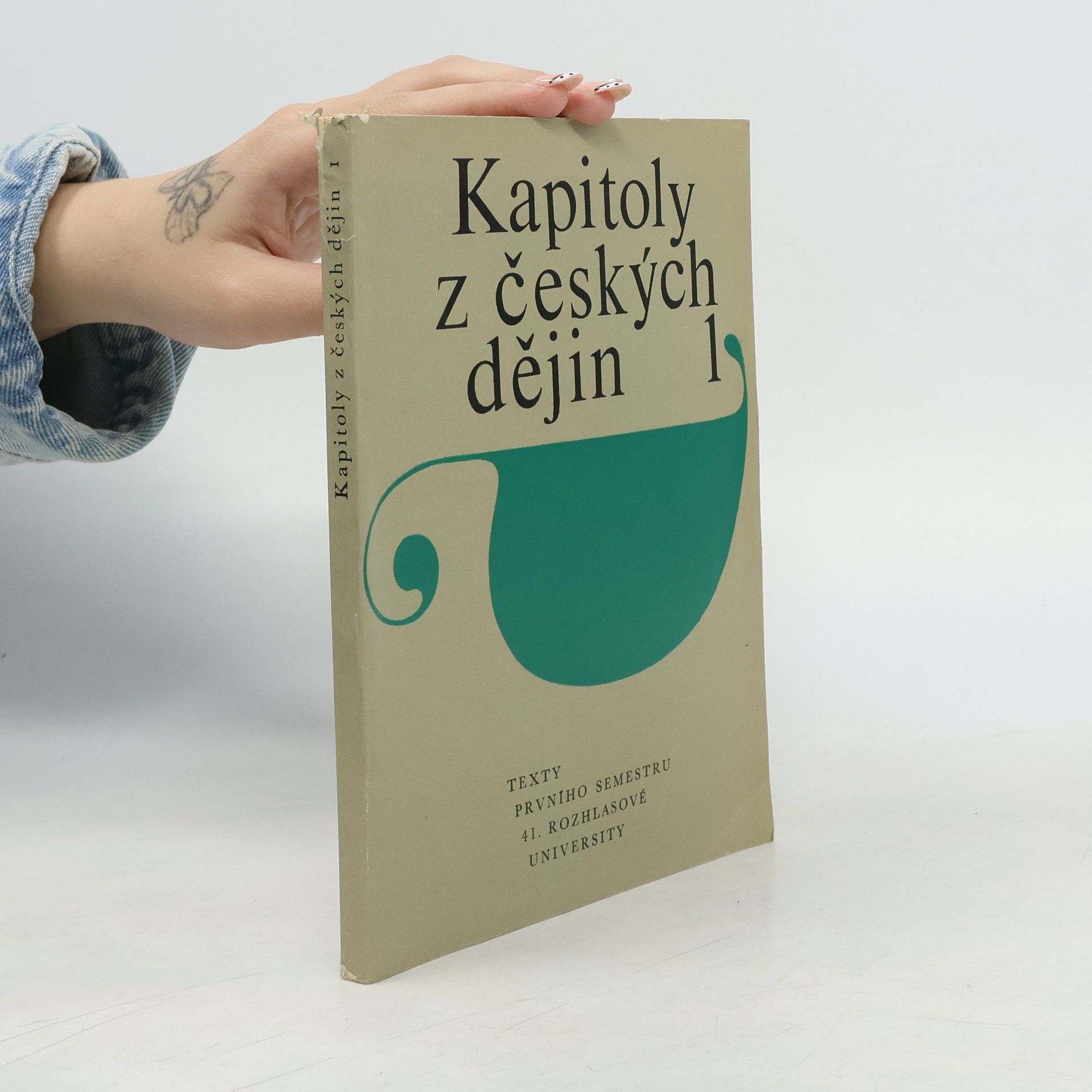 Kapitoly z českých dějin. Sv. 1, Texty prvního semestru 41. rozhlasové university, vysílané od února do června 1968