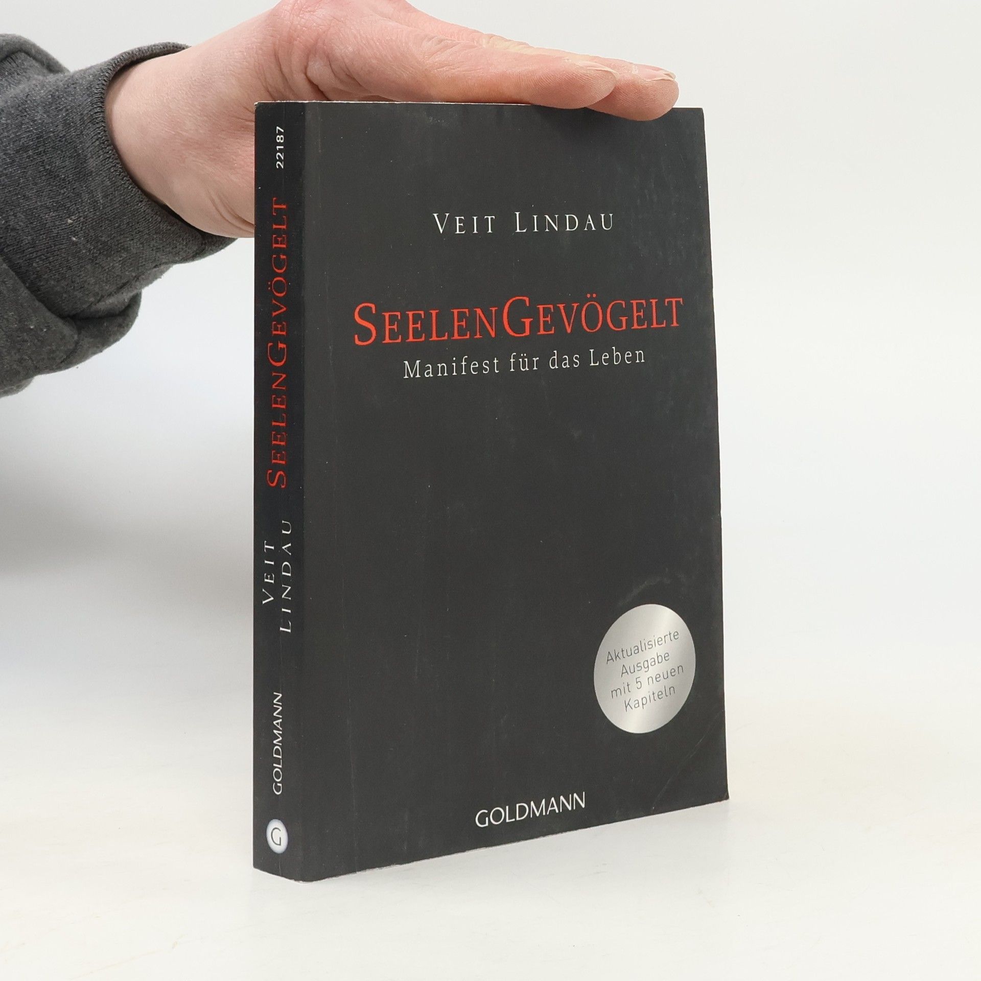 Veit Lindau Seelen Gevögelt. Manifest für das Leben