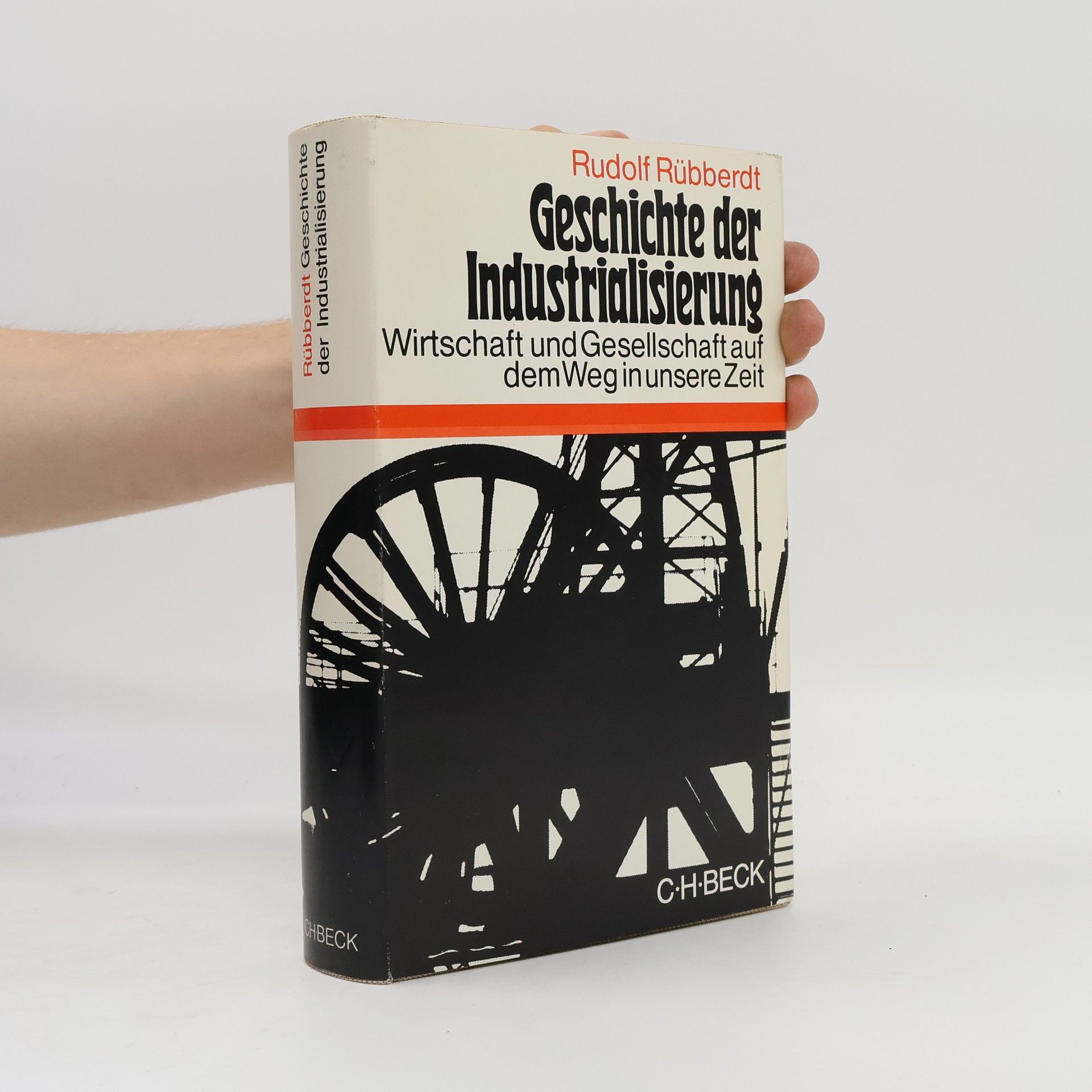 Rudolf Rübberdt Geschichte der Industrialisierung