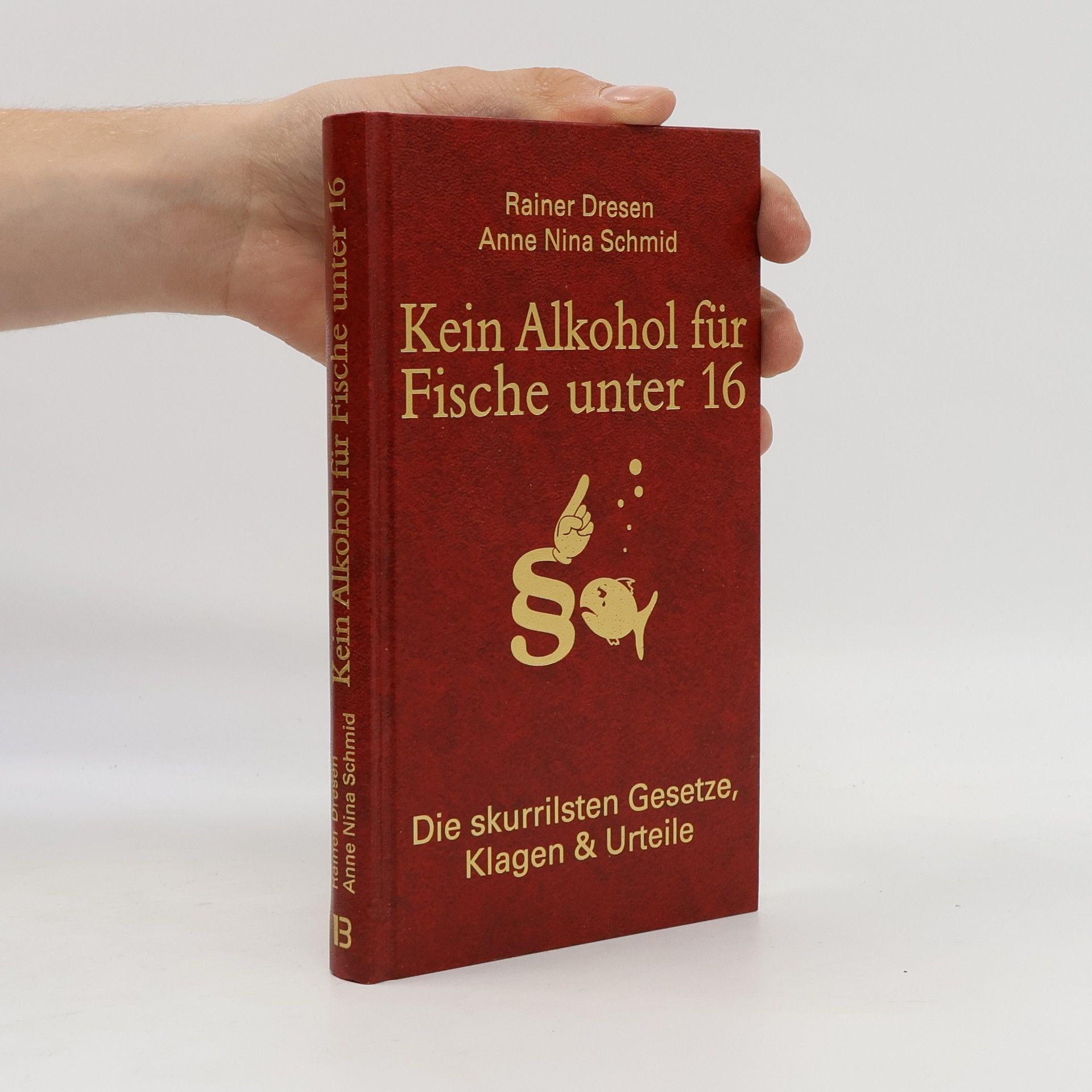 Rainer Dresen Kein Alkohol für Fische unter 16