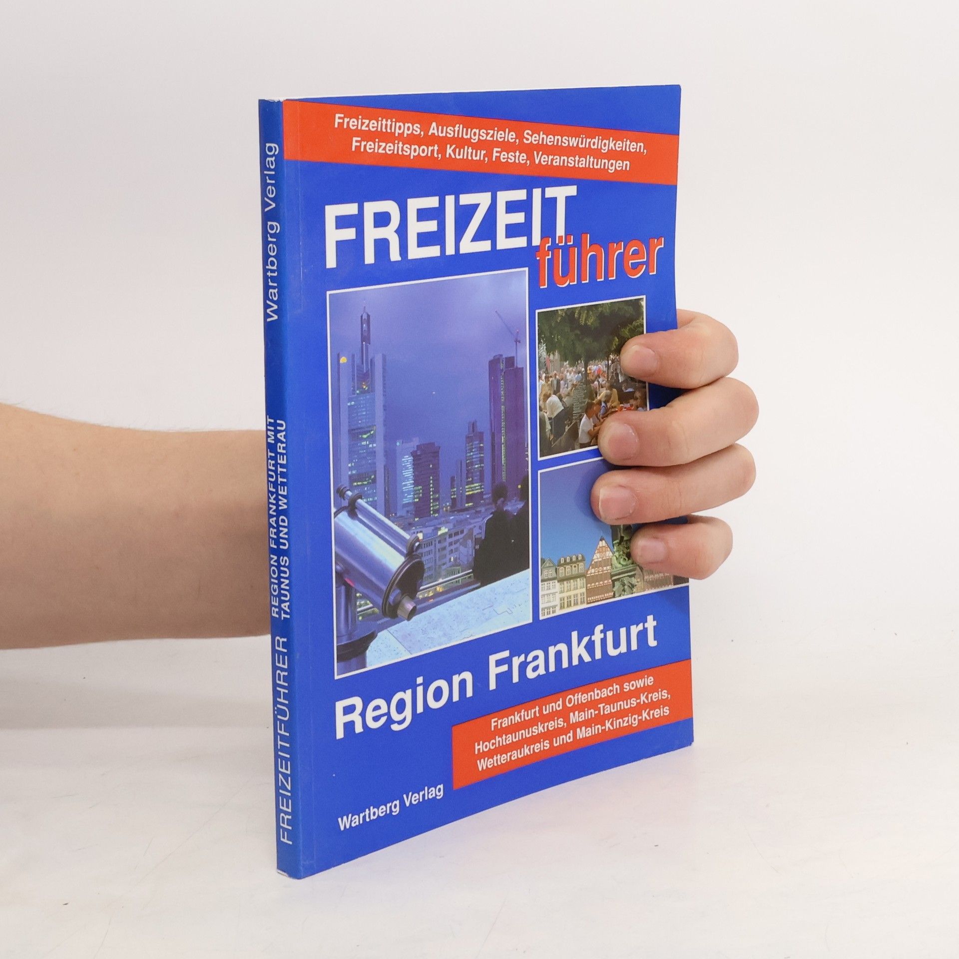 Hans-Jürgen Schumacher Freizeitführer Region Frankfurt mit Taunus und Wetterau