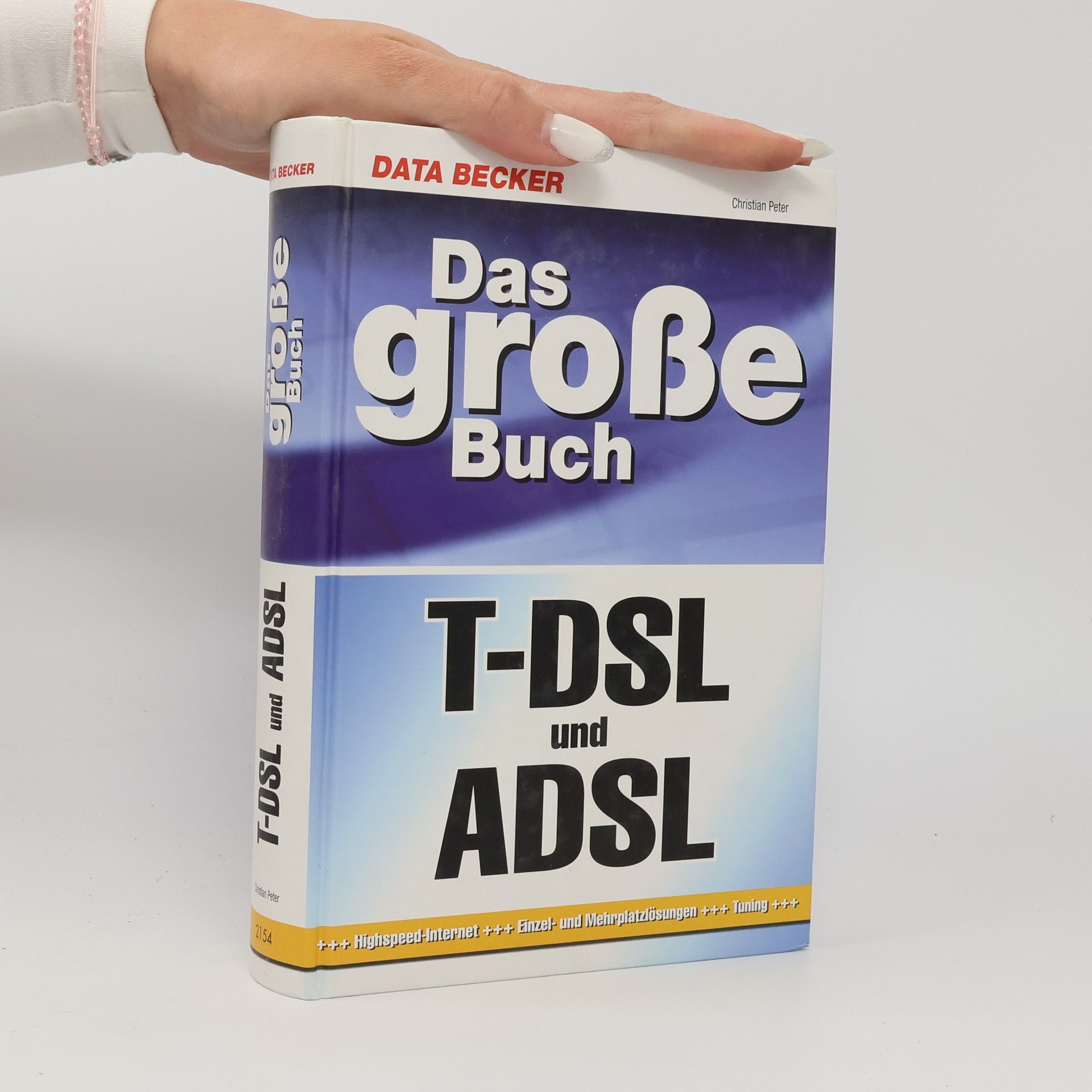 Peter-Christian Witt Das große Buch T-DSL & ADSL