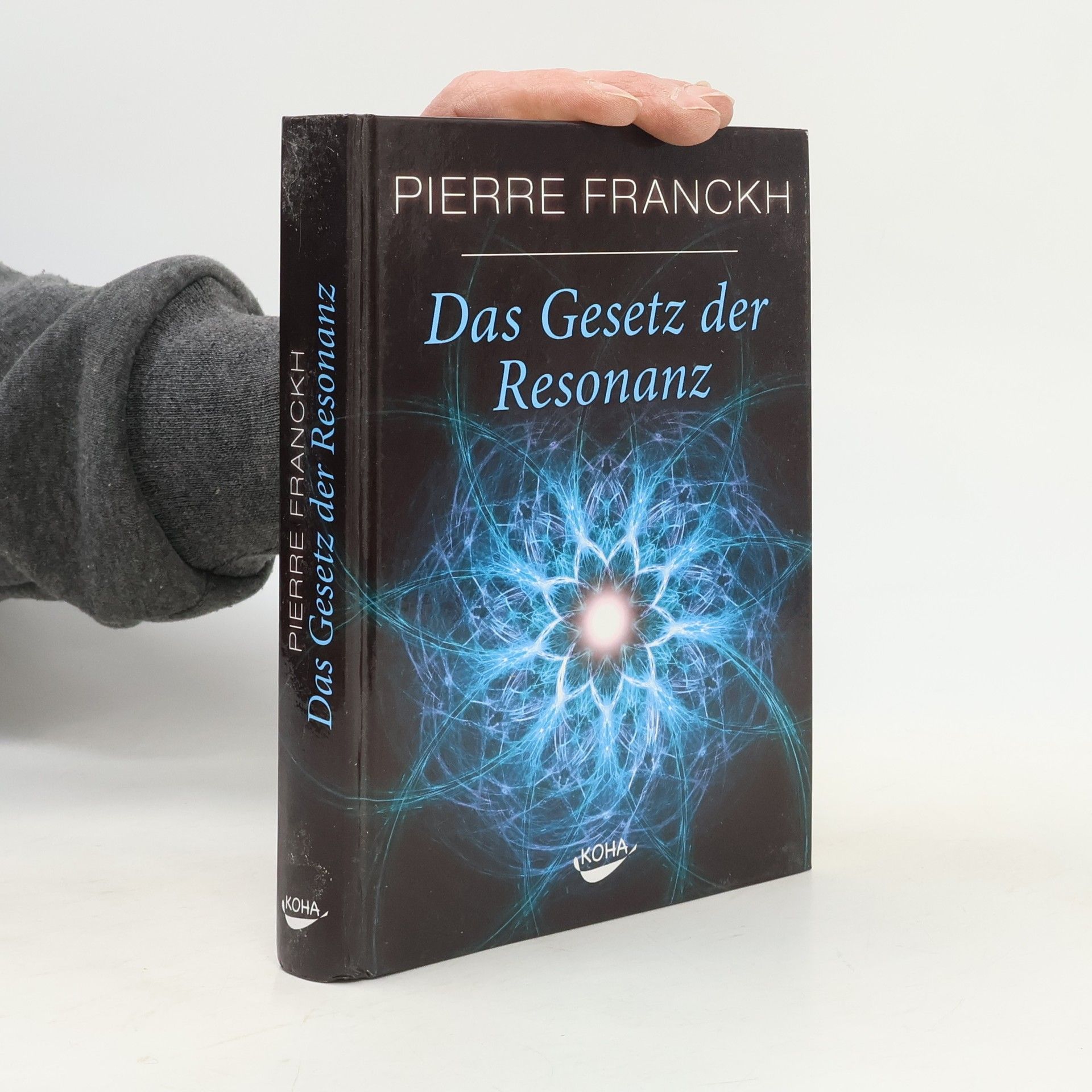 Pierre Franckh Das Gesetz der Resonanz