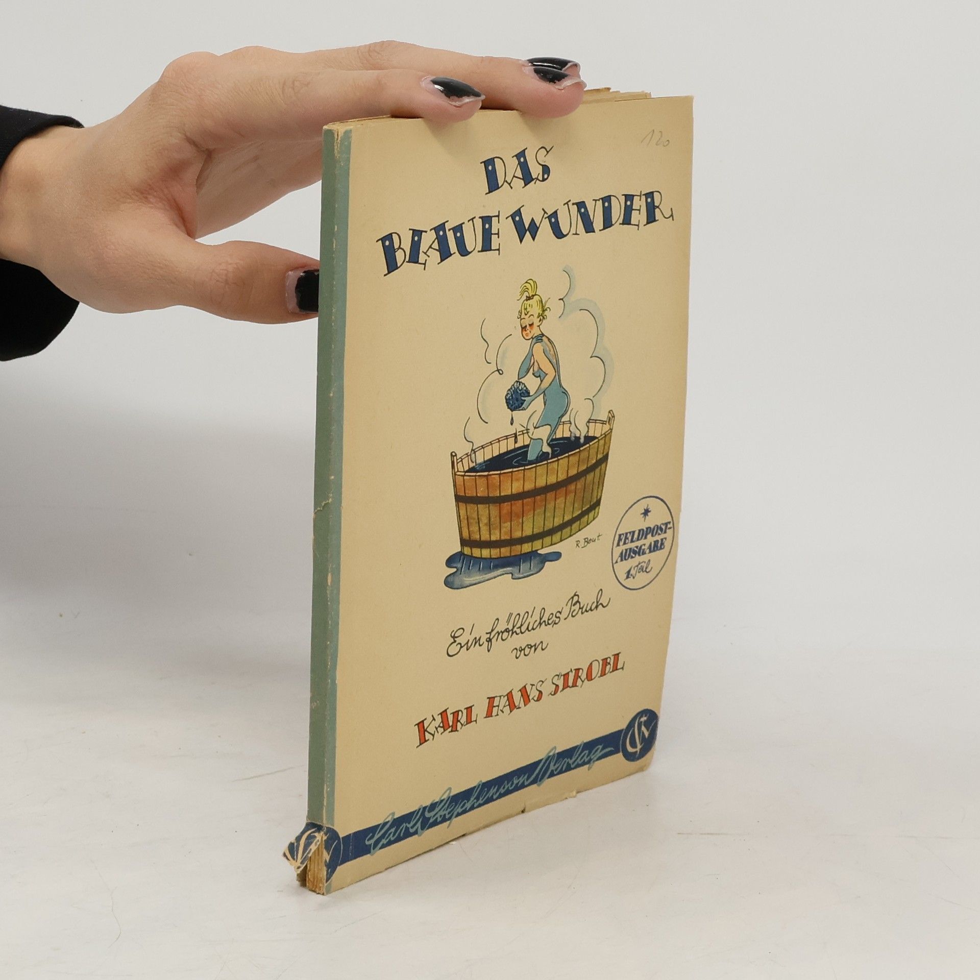 Karl Hans Strobl Das blaue Wunder