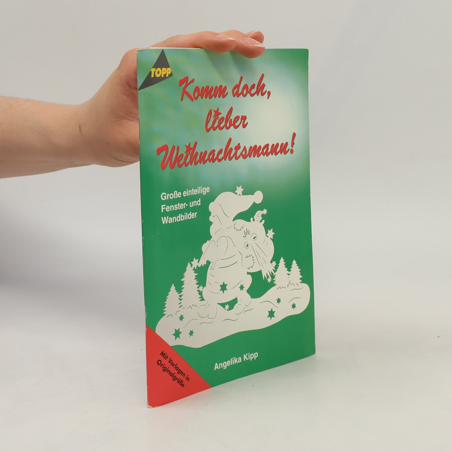 Various authors Komm doch, lieber Weihnachtsmann ; große einteilige Fenster- und Wandbilder ; [mit Vorlagen in Originalgröße]