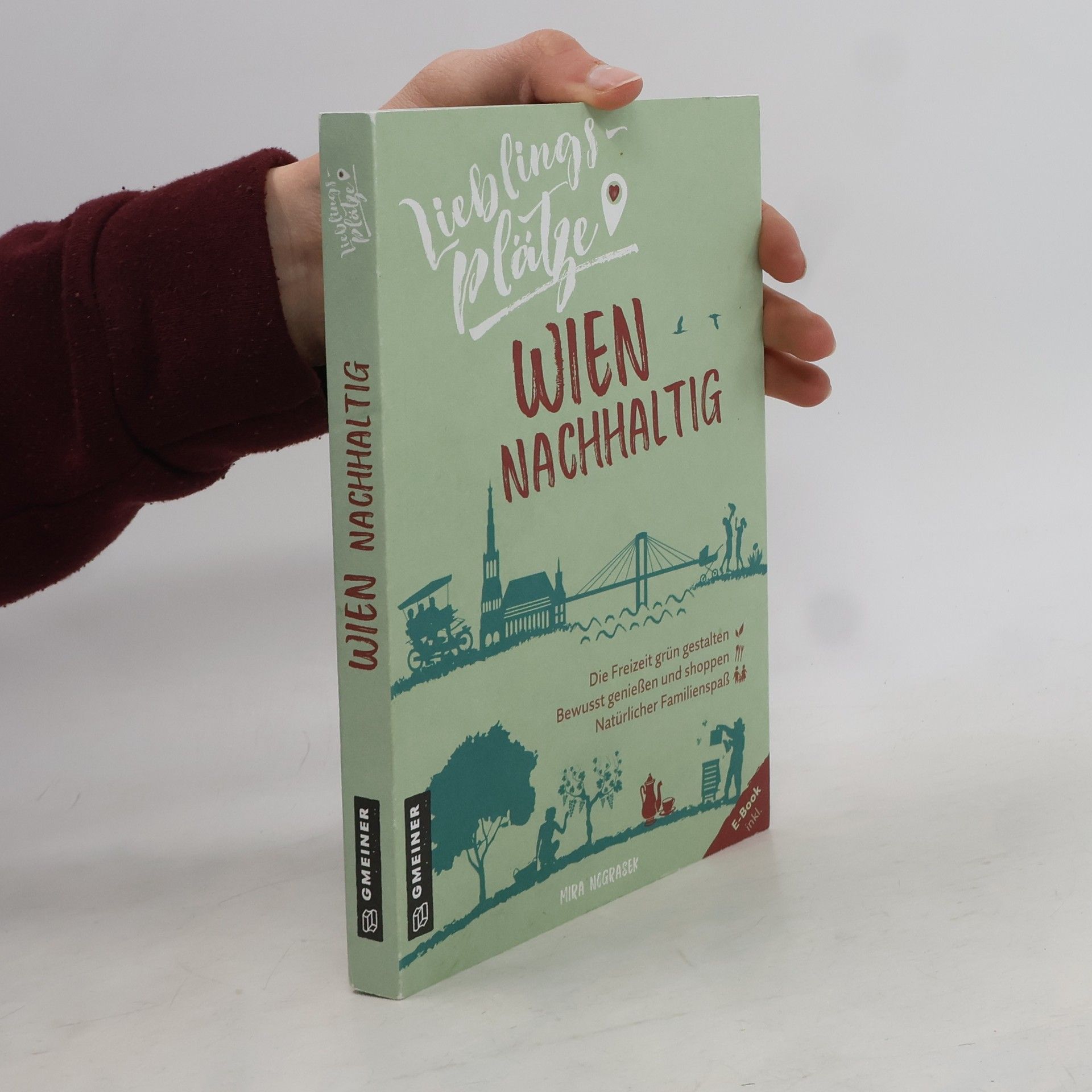 Mira Nograsek Lieblingsplätze. Wien nachhaltig