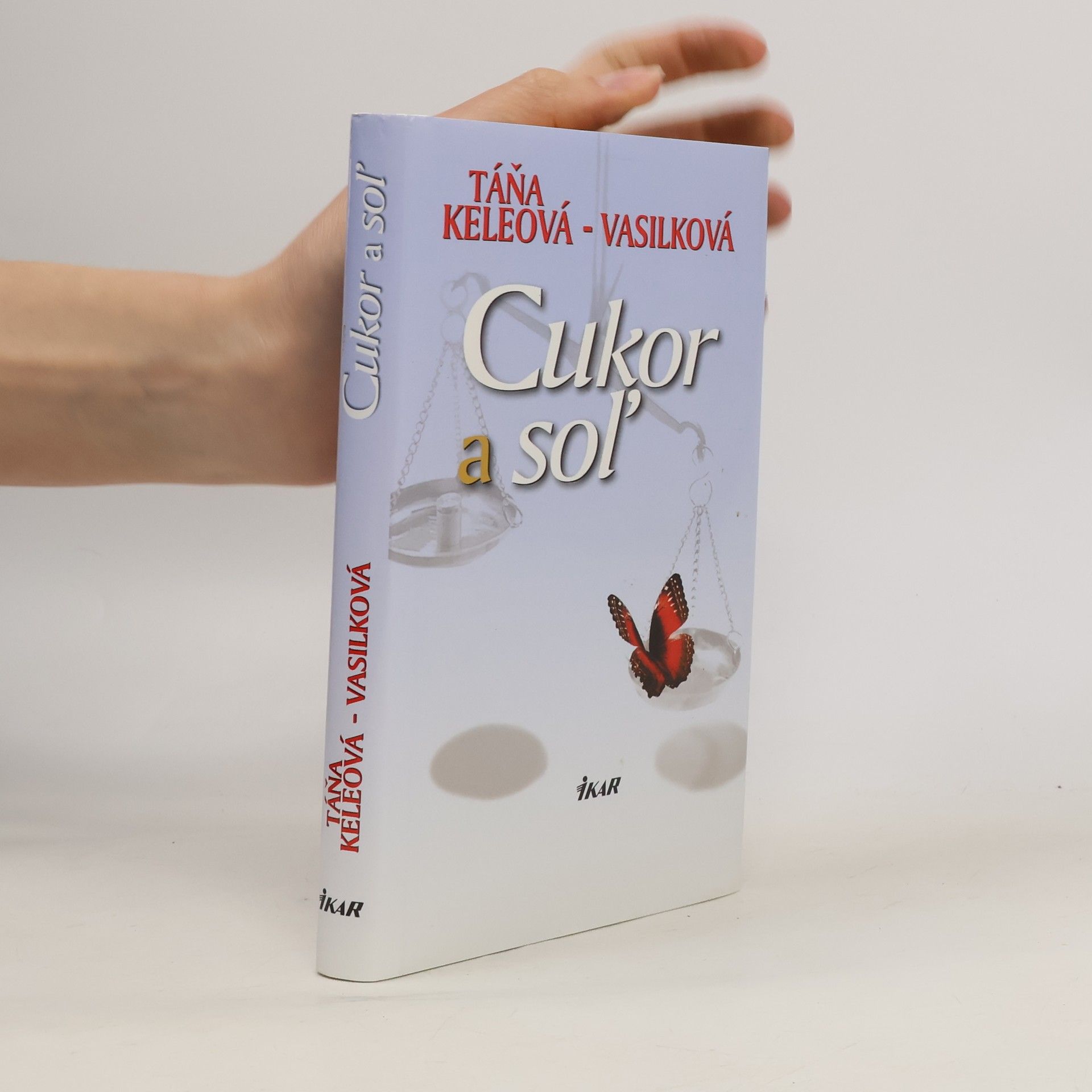 Táňa Keleová Vasilková Cukor a soľ