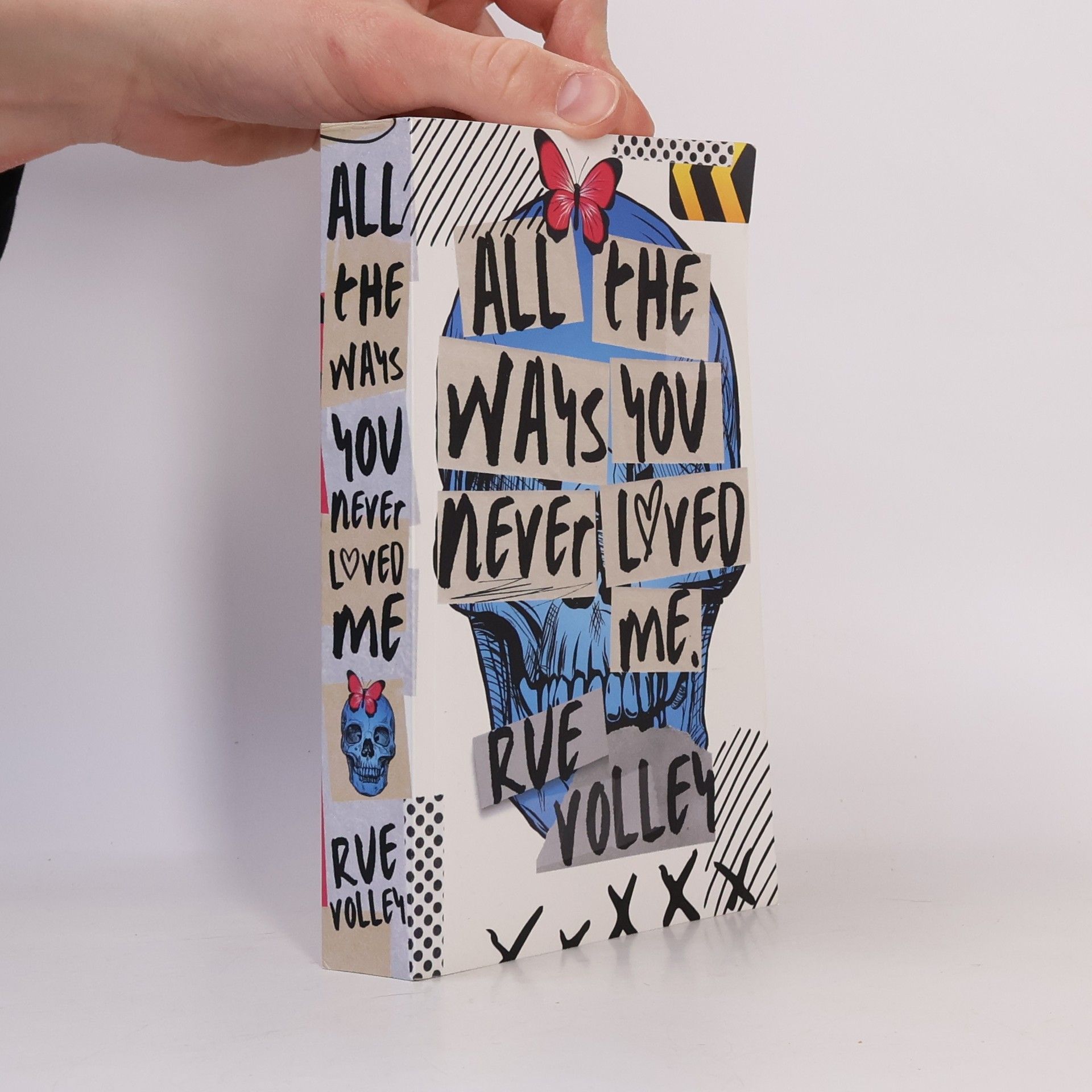 All the Ways You Never Loved Me