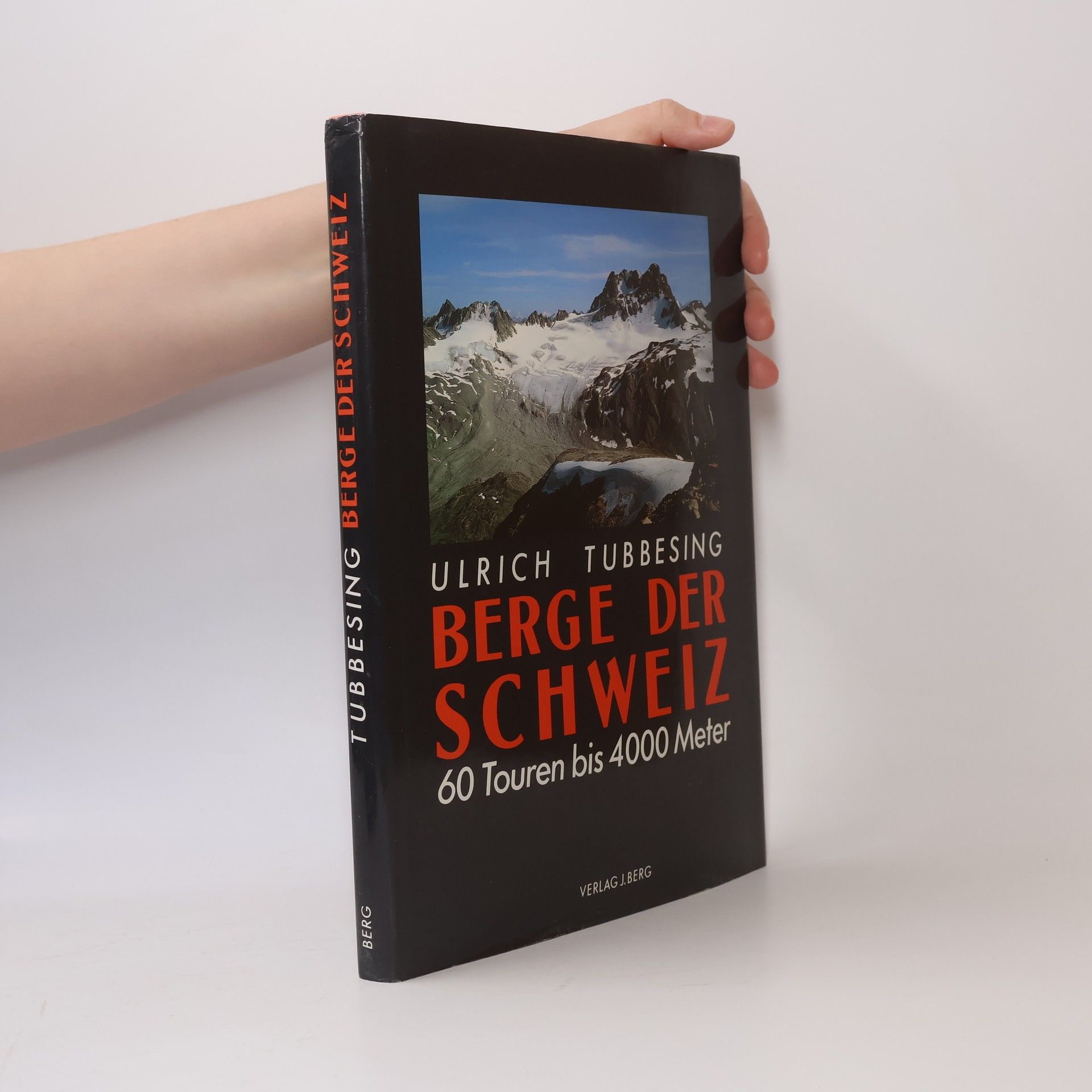 Ulrich Tubbesing Berge der Schweiz