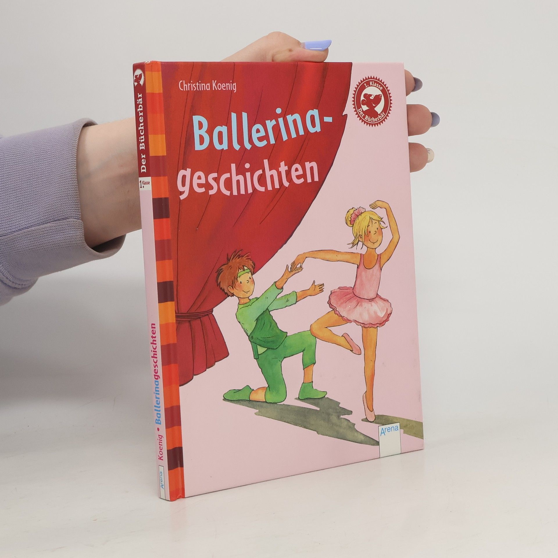 Christina Koenig Der Bücherbär - 1. Klasse: Ballerinageschichten