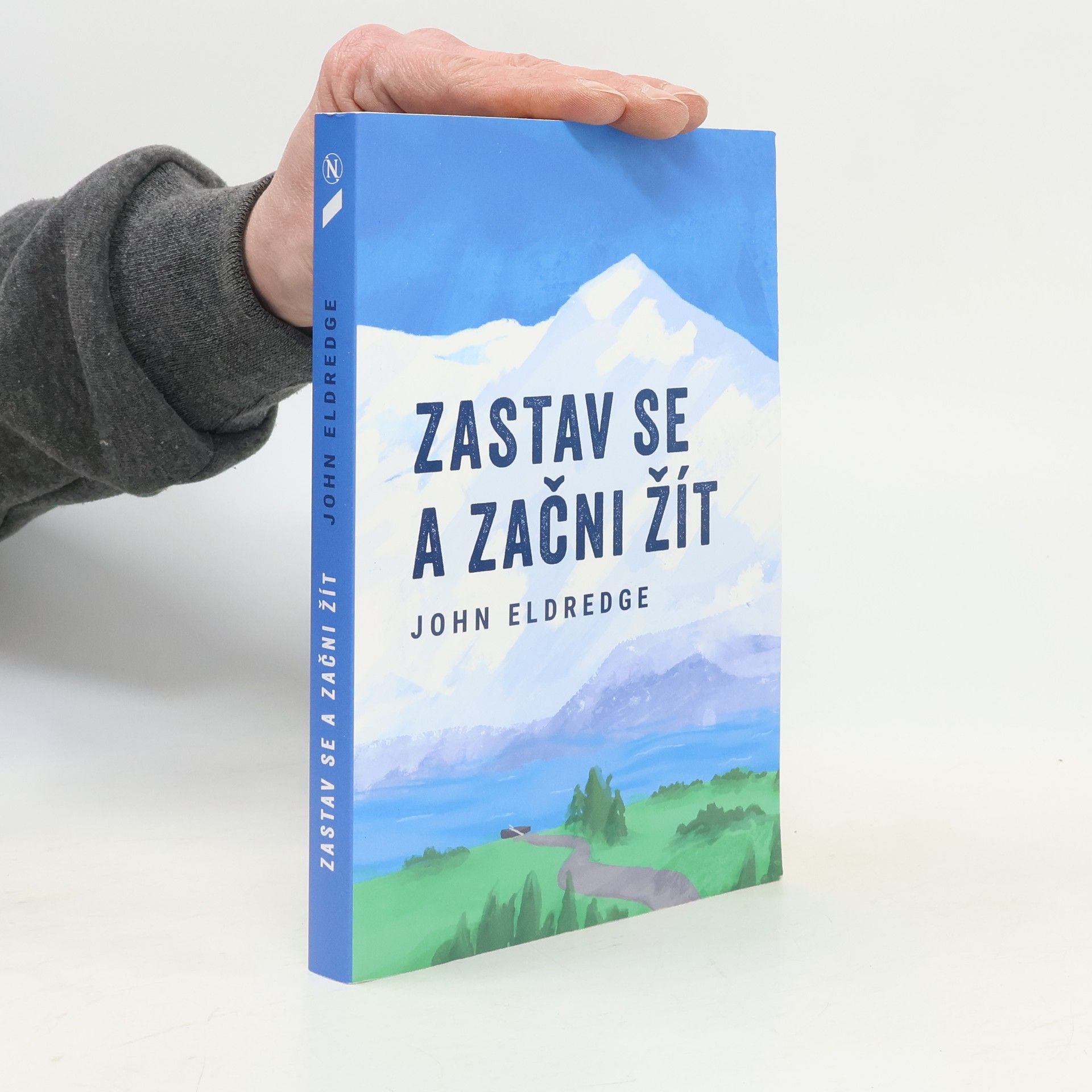 John Eldredge Zastav se a začni žít