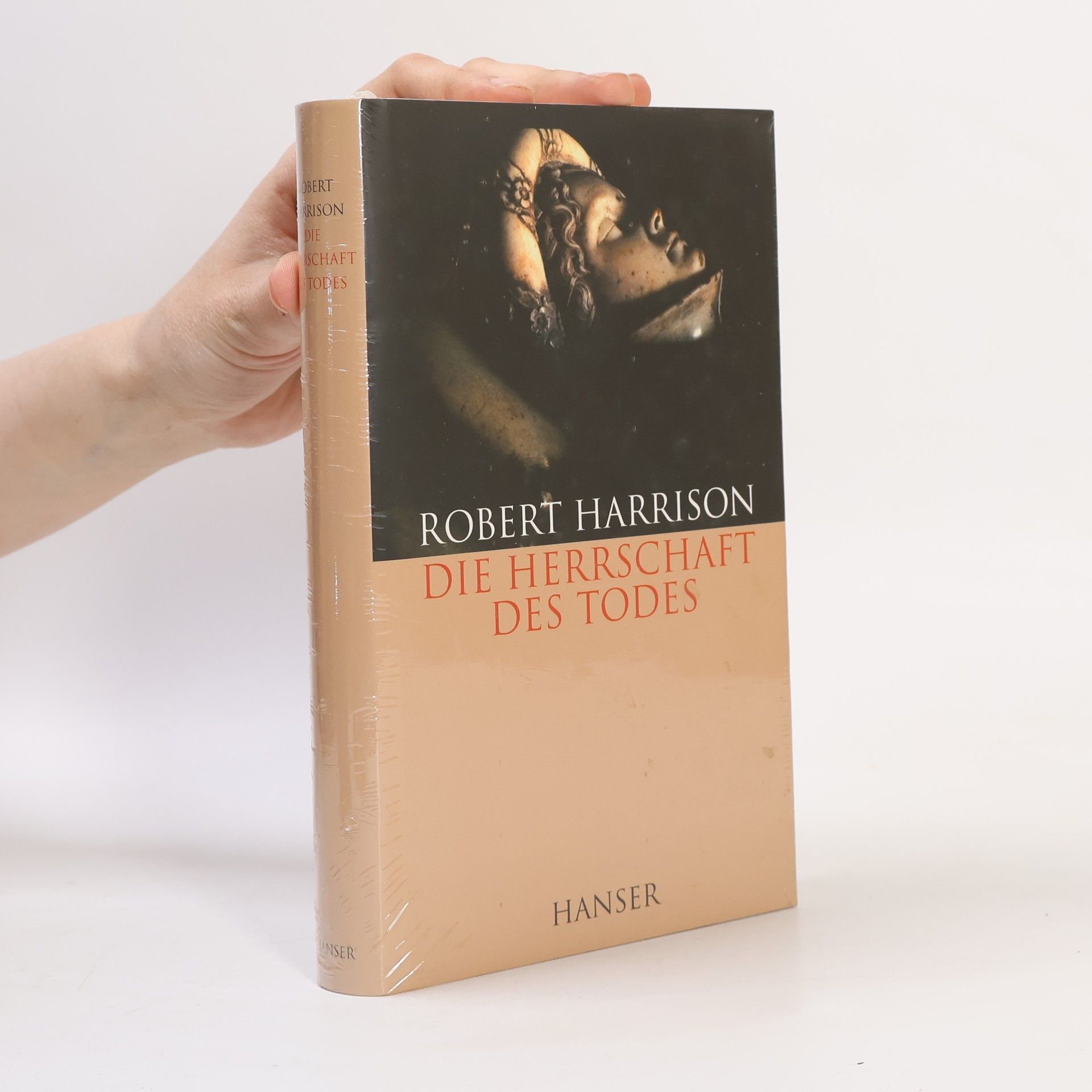 Robert Pogue Harrison Die Herrschaft des Todes