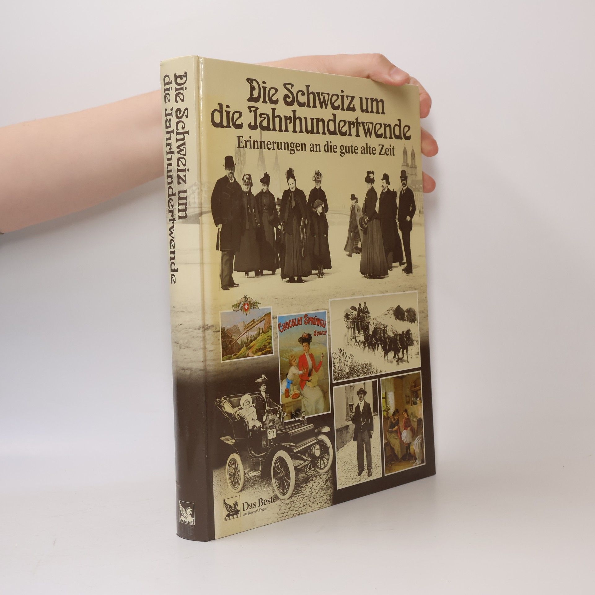 Various authors Die Schweiz um die Jahrhundertwende