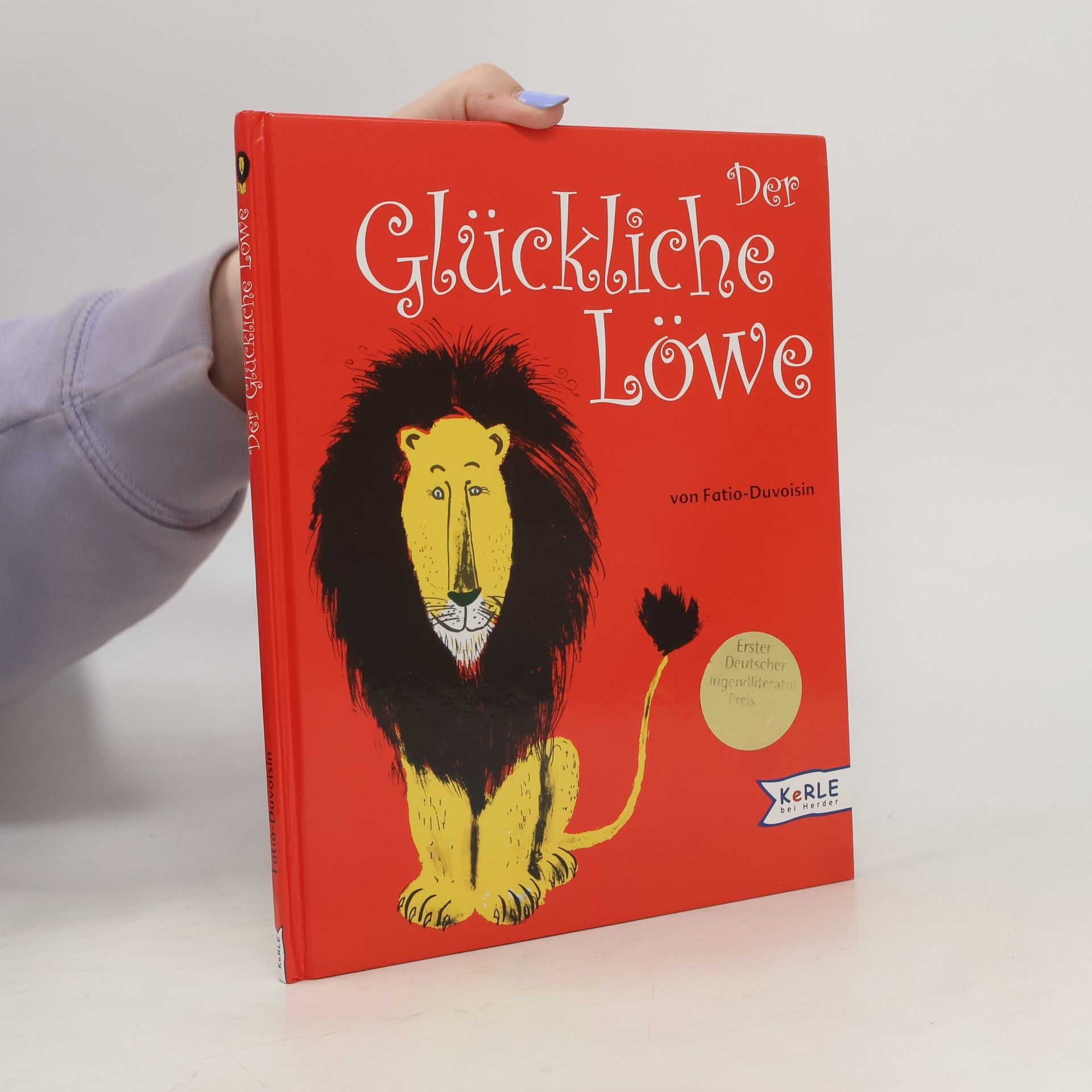 Louise Fatio Der glückliche Löwe